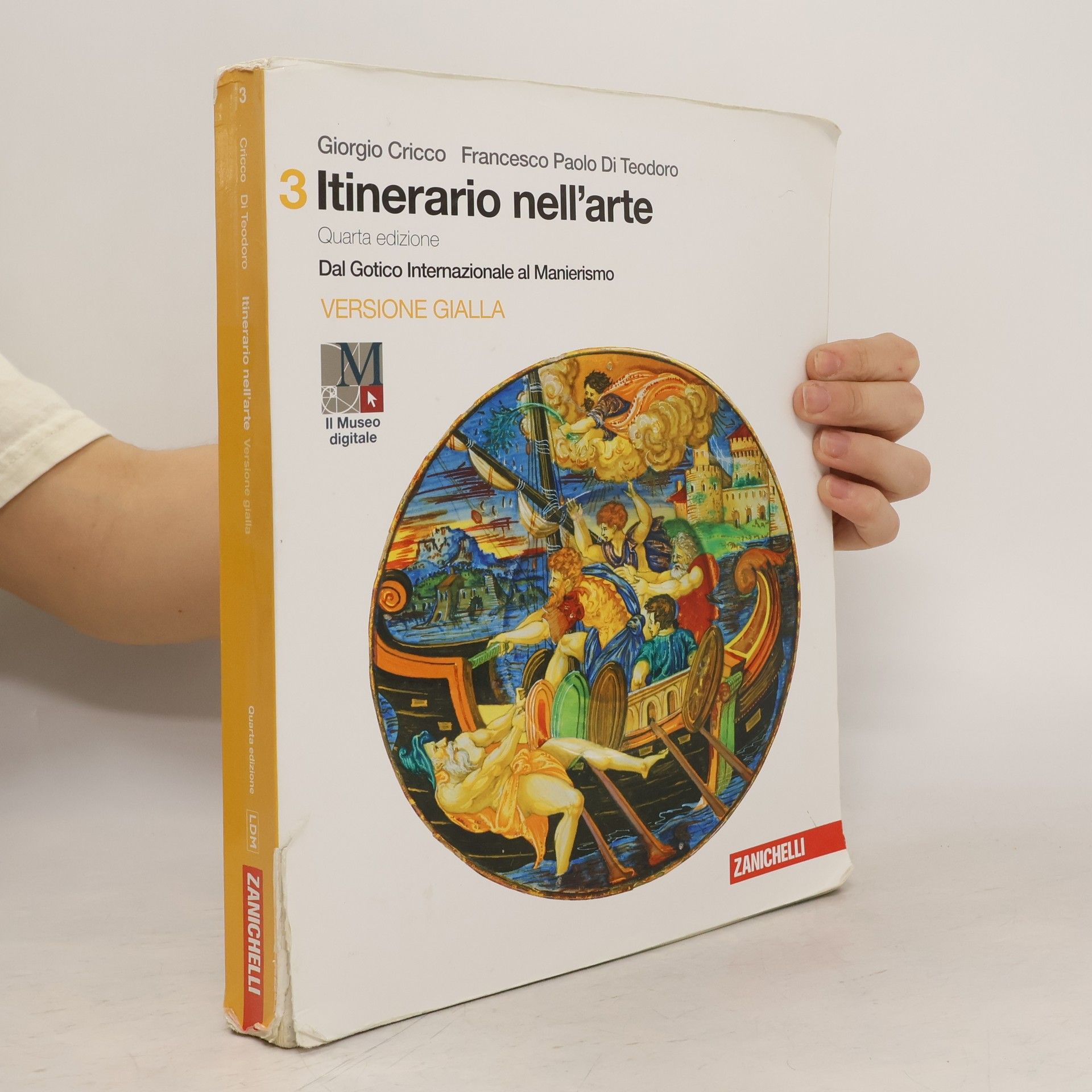 Giorgio Cricco Itinerario nell'arte. Dal Gotico Internazionale al Manierismo - Quarta edizione