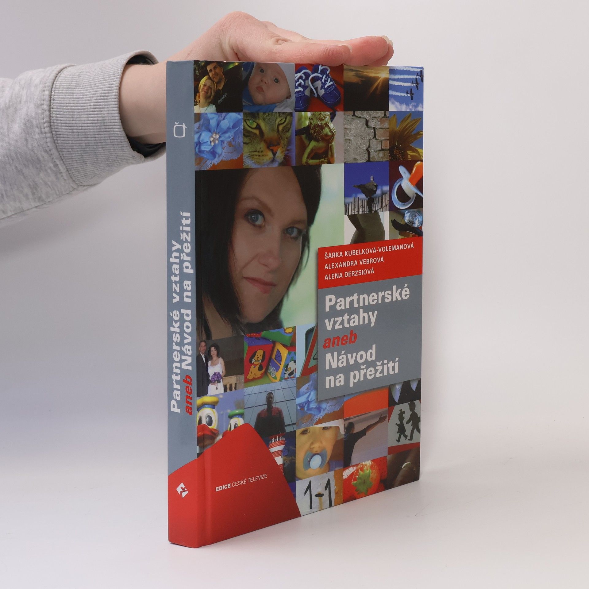 Alena Derzsiová Partnerské vztahy aneb Návod na přežití