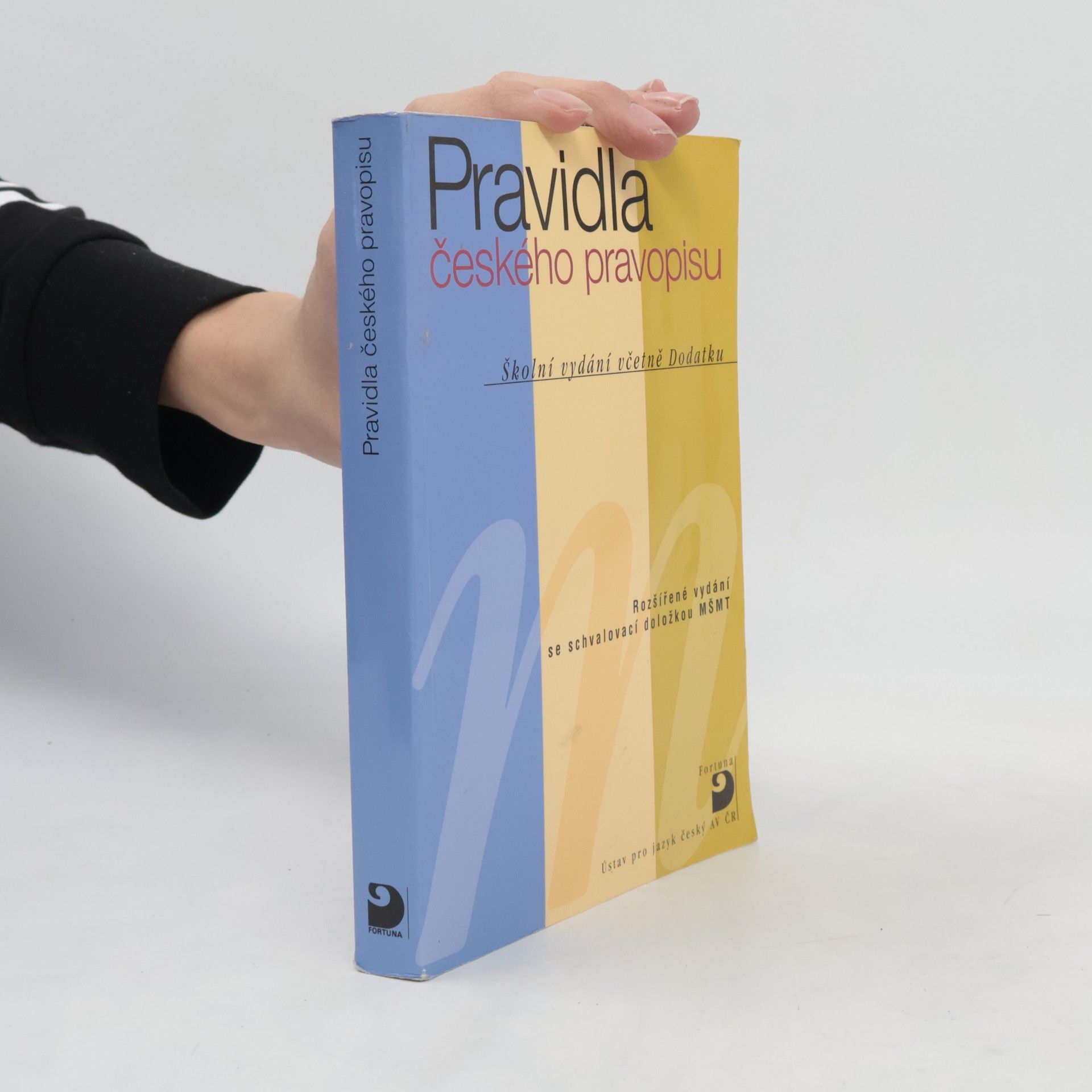 Kolektív autorov Pravidla českého pravopisu : školní vydání včetně Dodatku