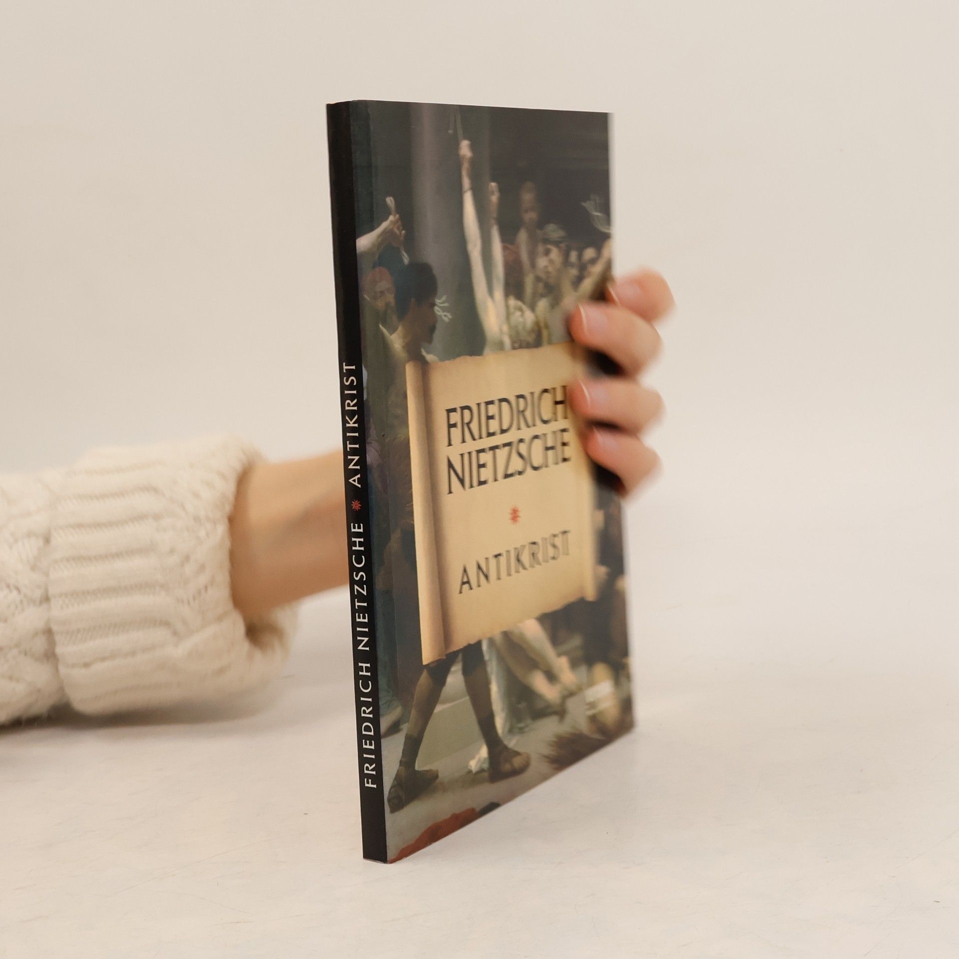 Friedrich Nietzsche Přehodnocení všech hodnot : (fragment). Předmluva a kniha první, Antikrist