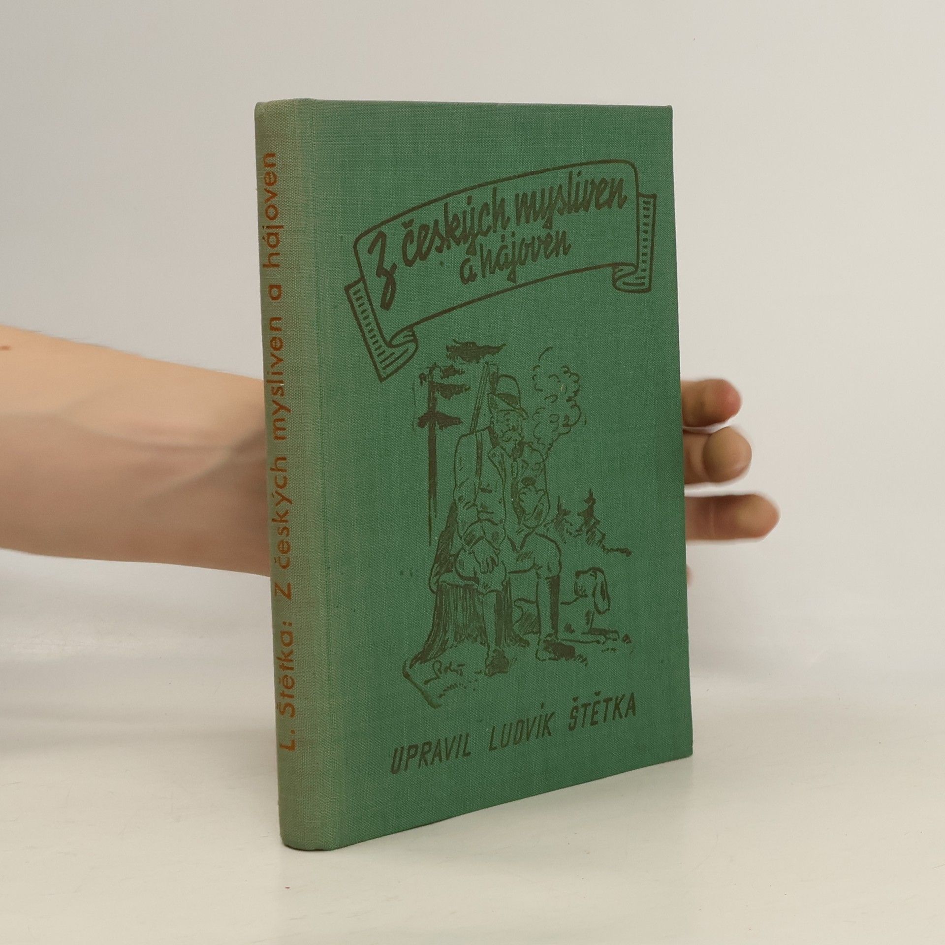 Štětka Ludvík Z českých mysliven a hájoven