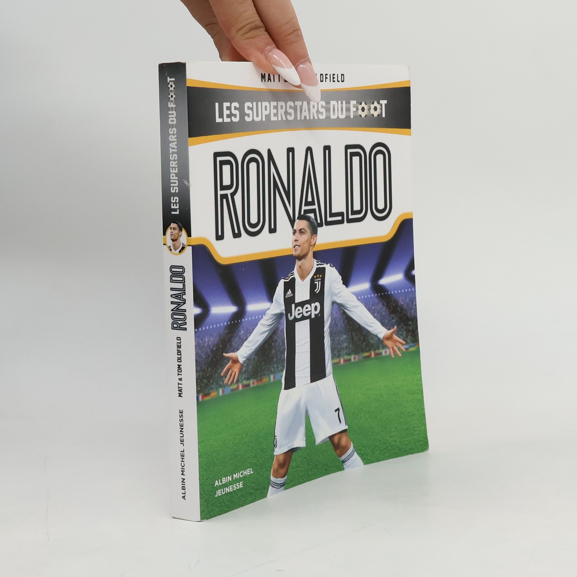 Tom Oldfield Ronaldo. Les Superstars du Foot