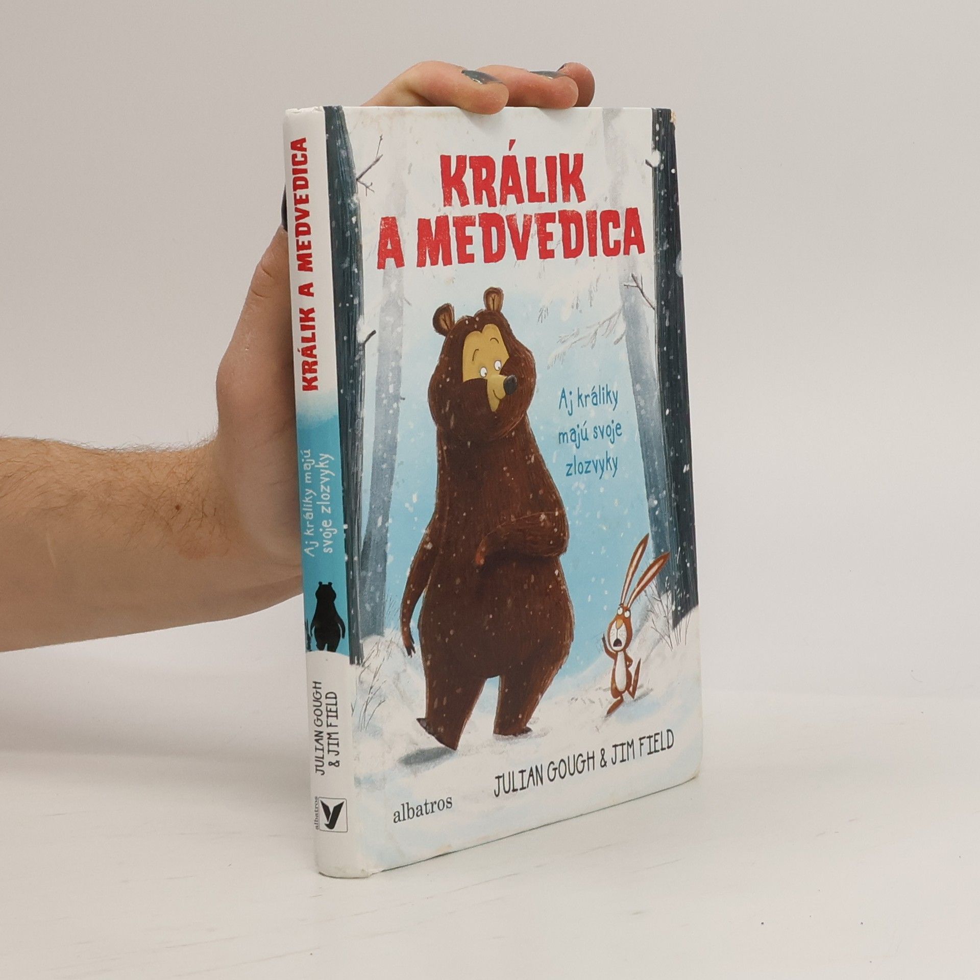 Julian Gough Králik a medvedica : aj králiky majú svoje zlozvyky