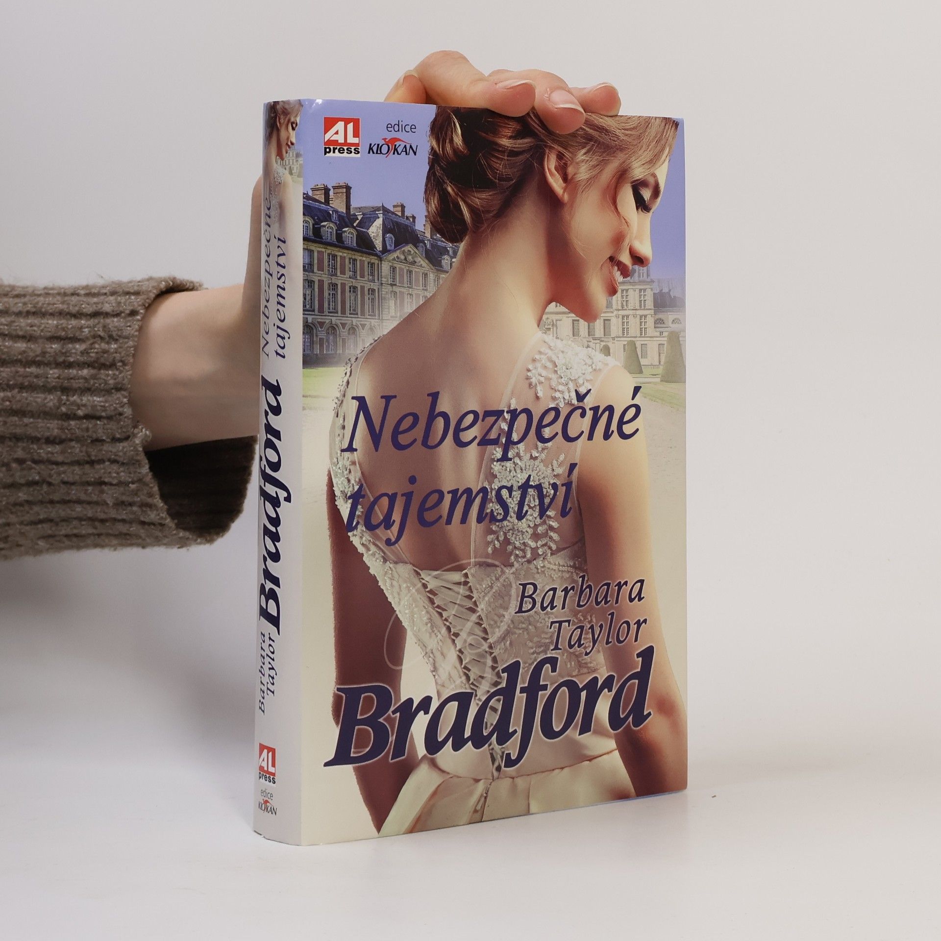 Barbara Taylor Bradford Nebezpečné tajemství