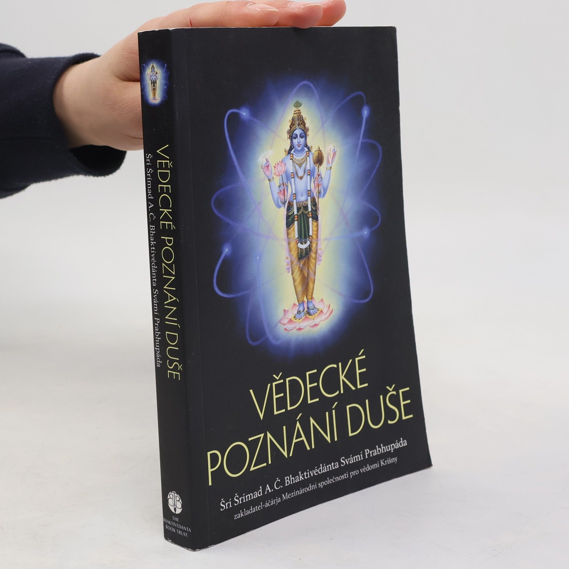 Šrí Šrímad A. Č. Bhaktivédanta Swami Prabhupáda Vědecké poznání duše