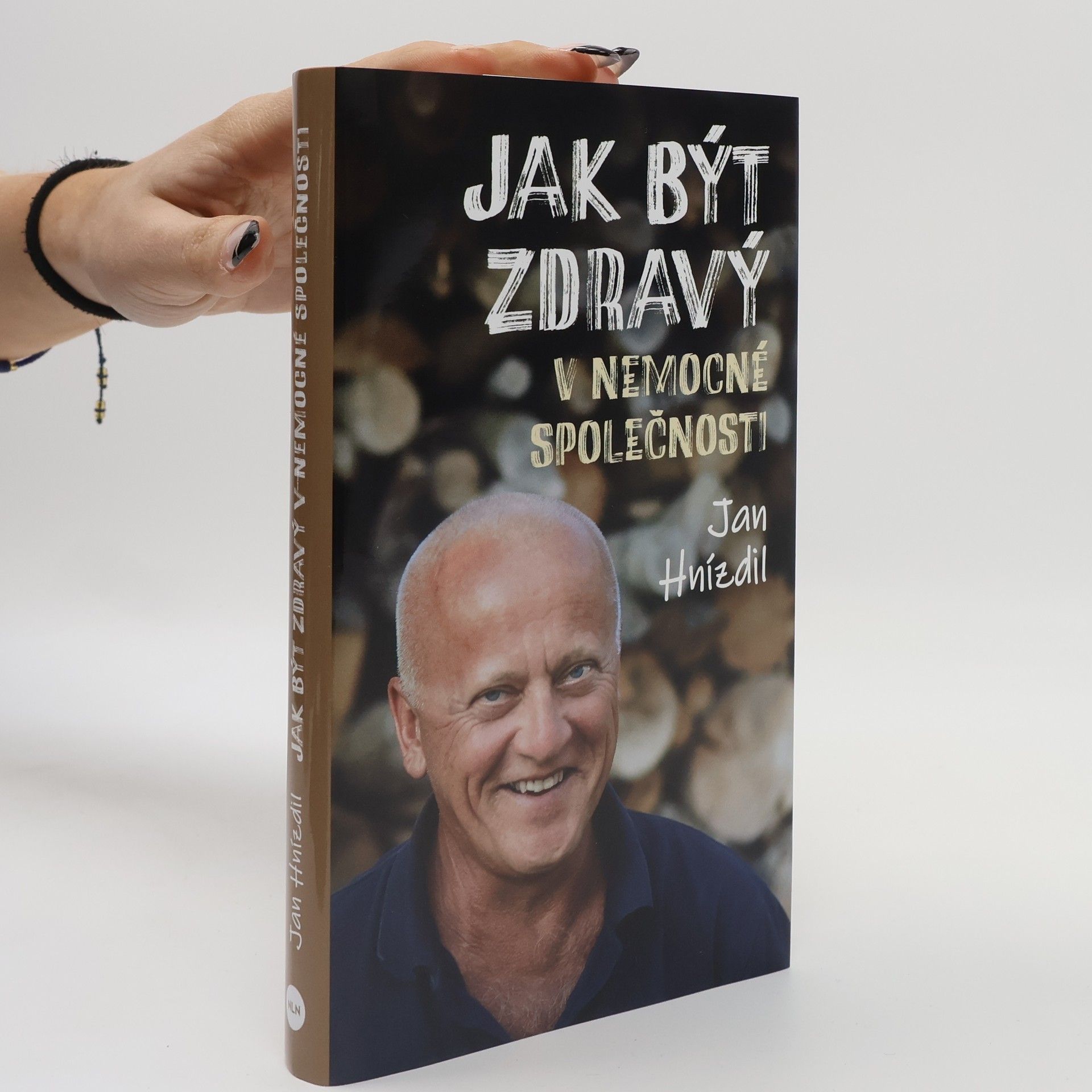 Jan Hnízdil Jak být zdravý v nemocné společnosti