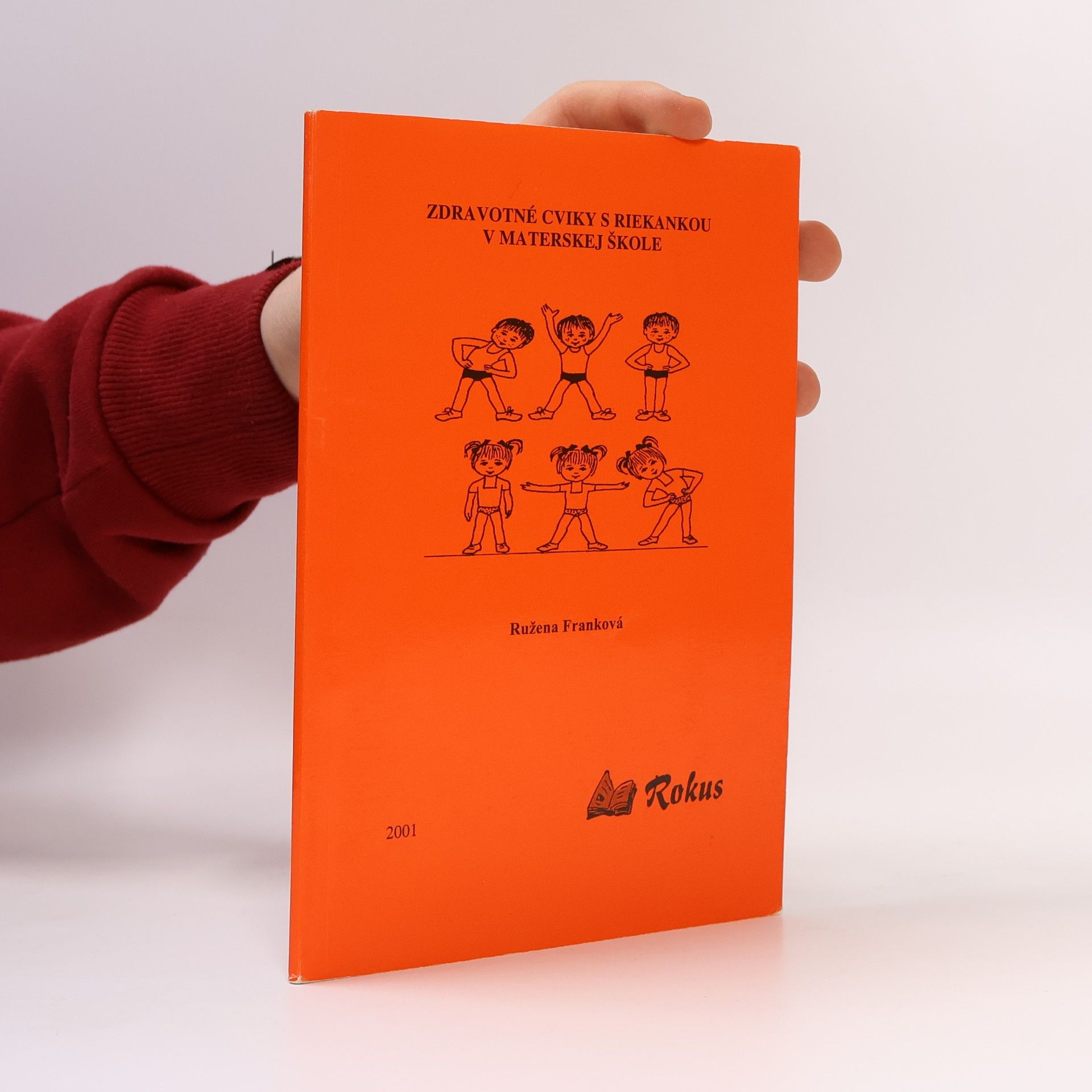 Ružena Franková Zdravotné cviky s riekankou v materskej škole