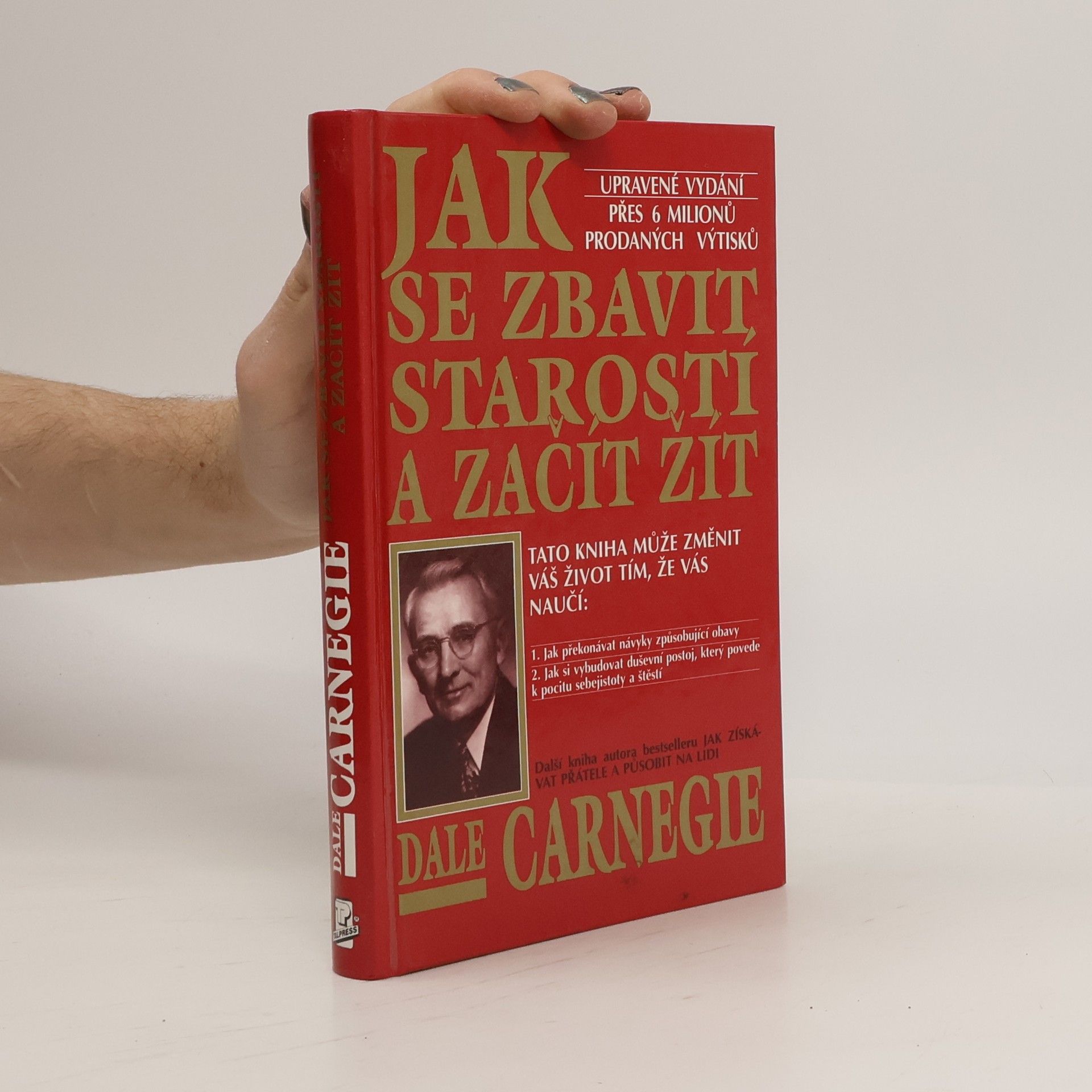 Dale Carnegie Jak se zbavit starostí a začít žít