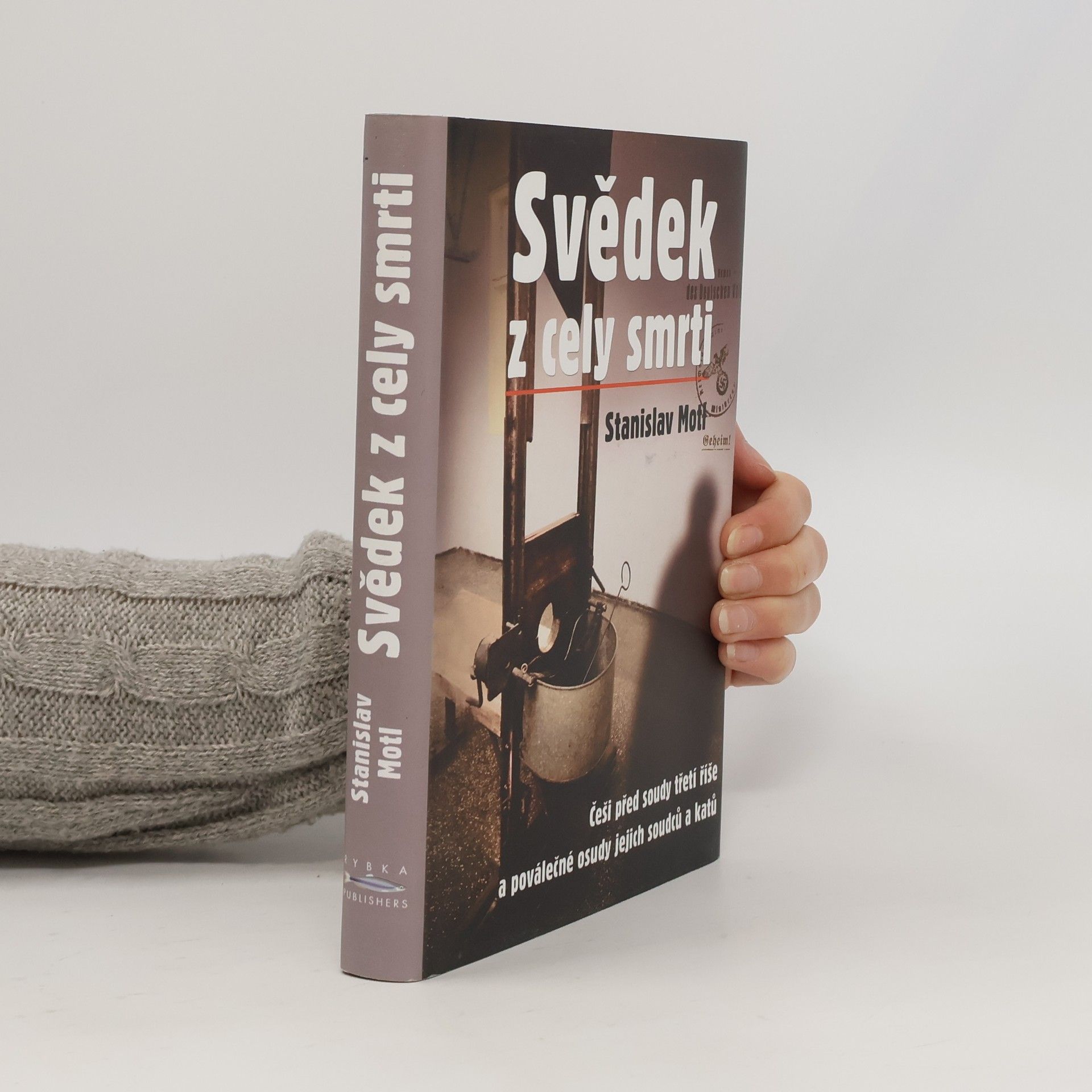 Stanislav Motl Svědek z cely smrti