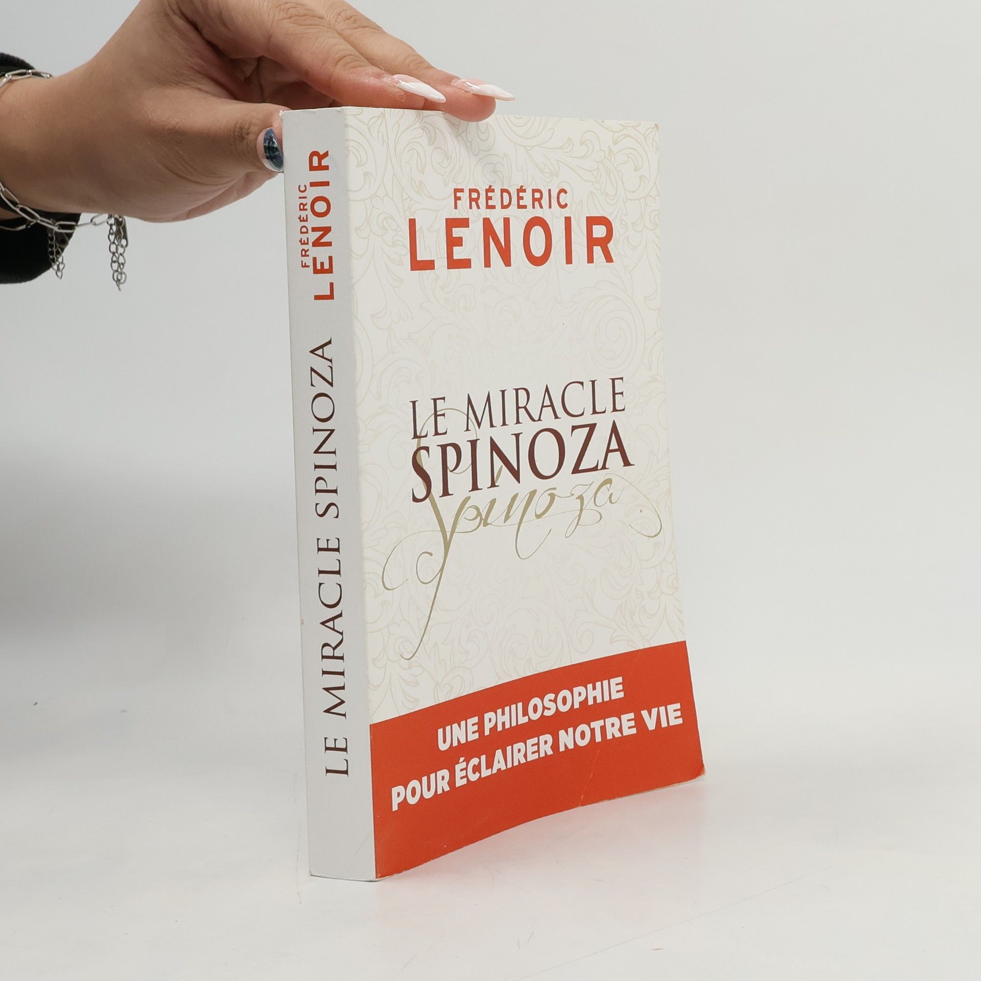 Frédéric Lenoir Le miracle Spinoza
