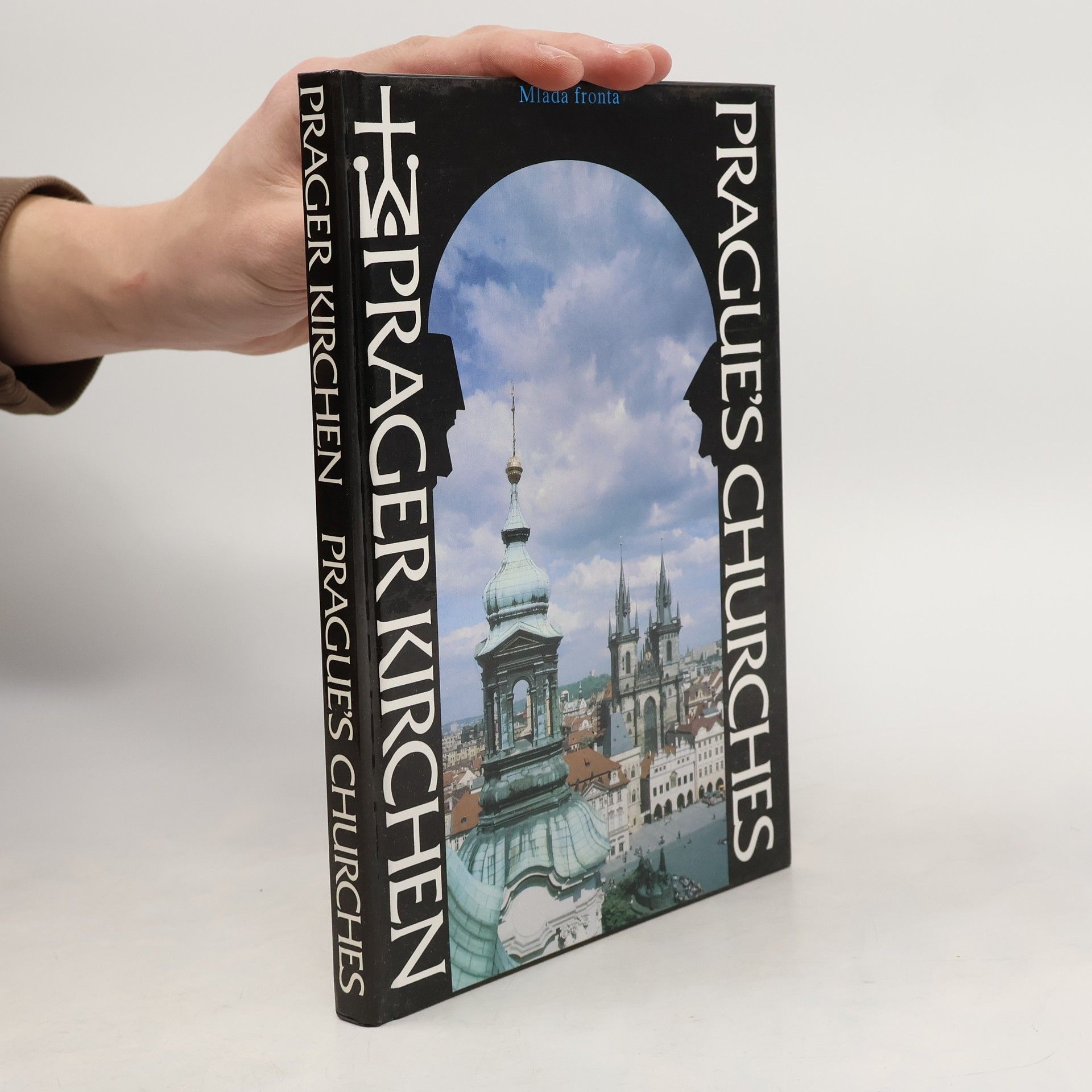 Jiří Burian Prager Kirchen. Prague's churches