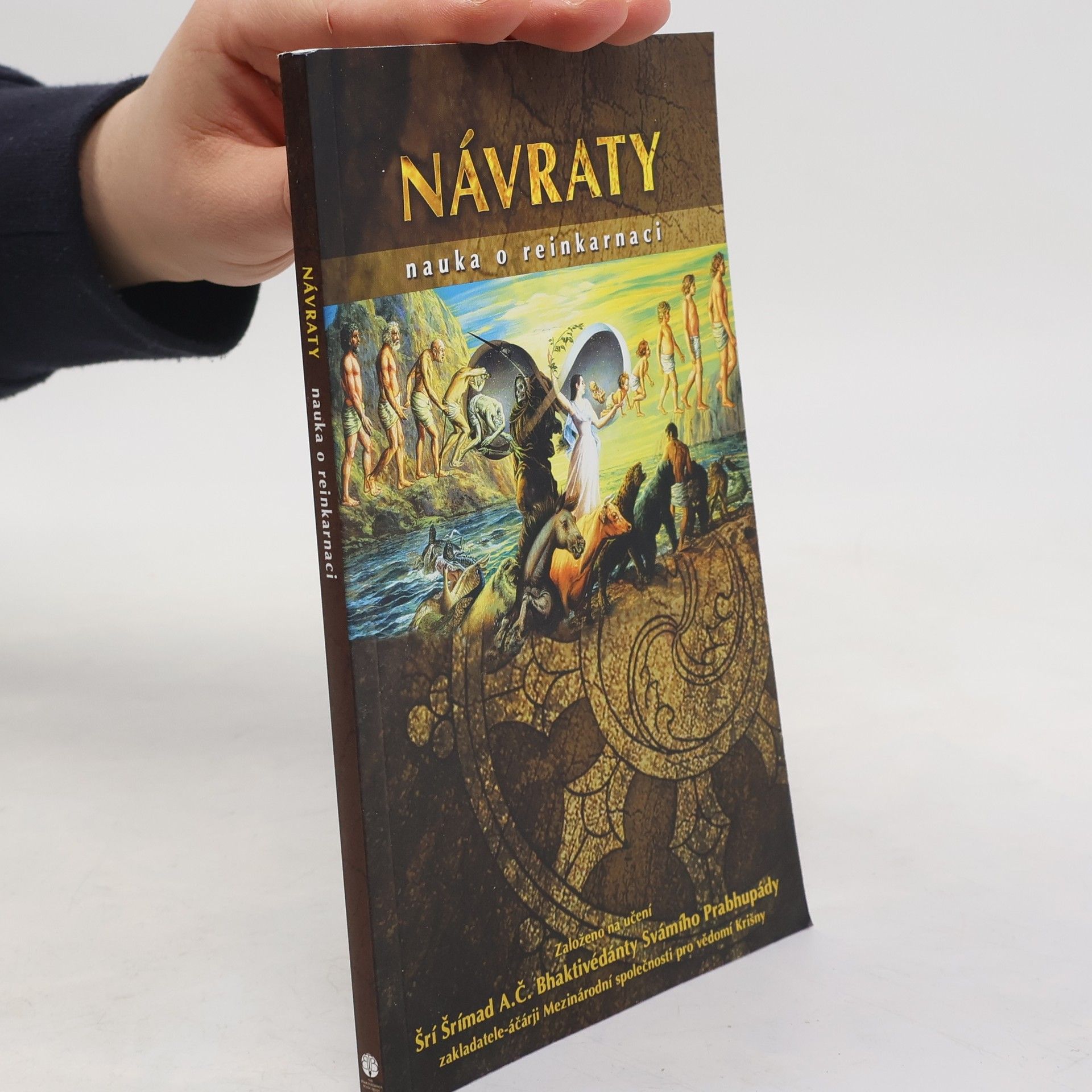 A. C. Bhaktivédánta Svámí Prabhupáda Návraty. Nauka o reinkarnaci