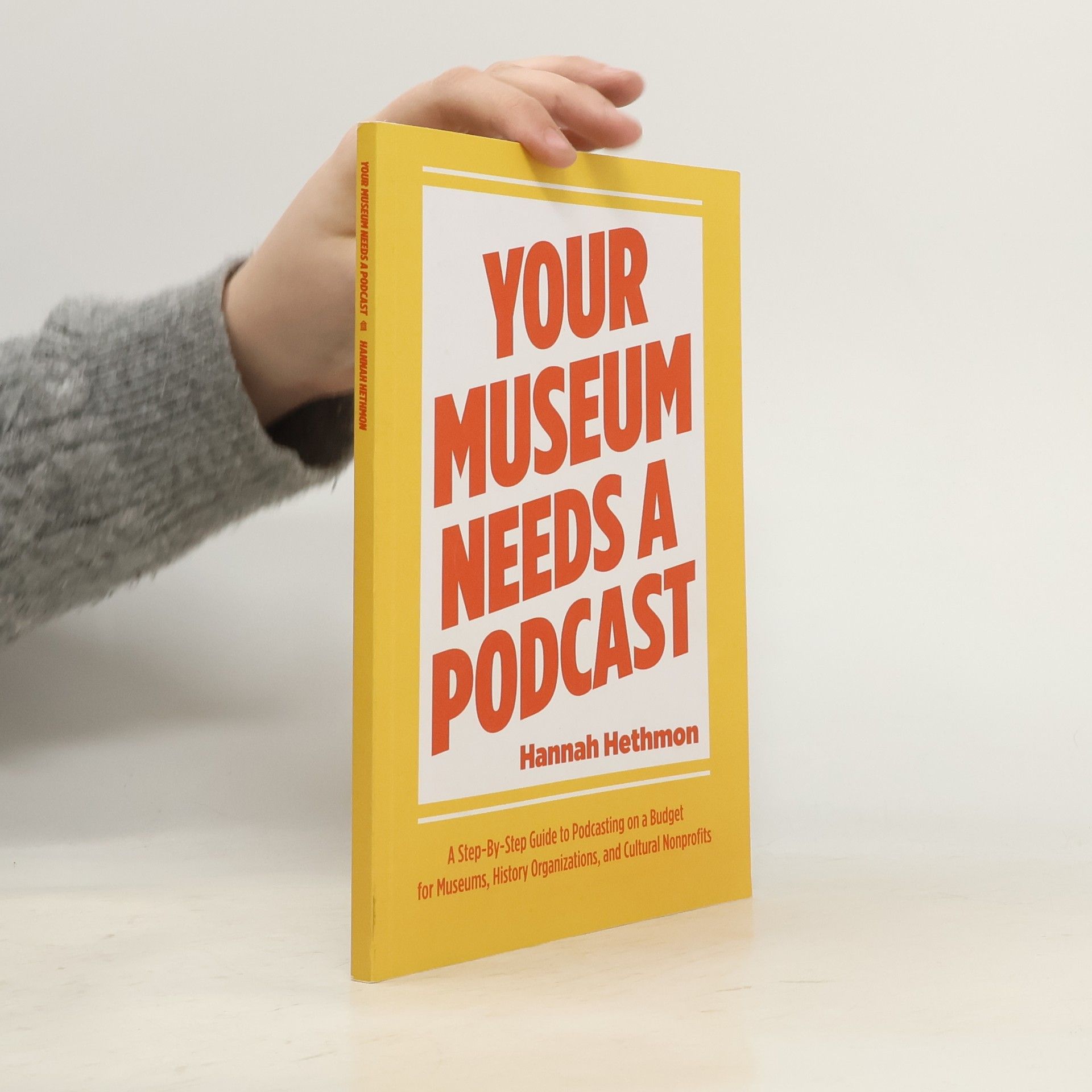 Hannah Hethmon Your Museum Needs a Podcast