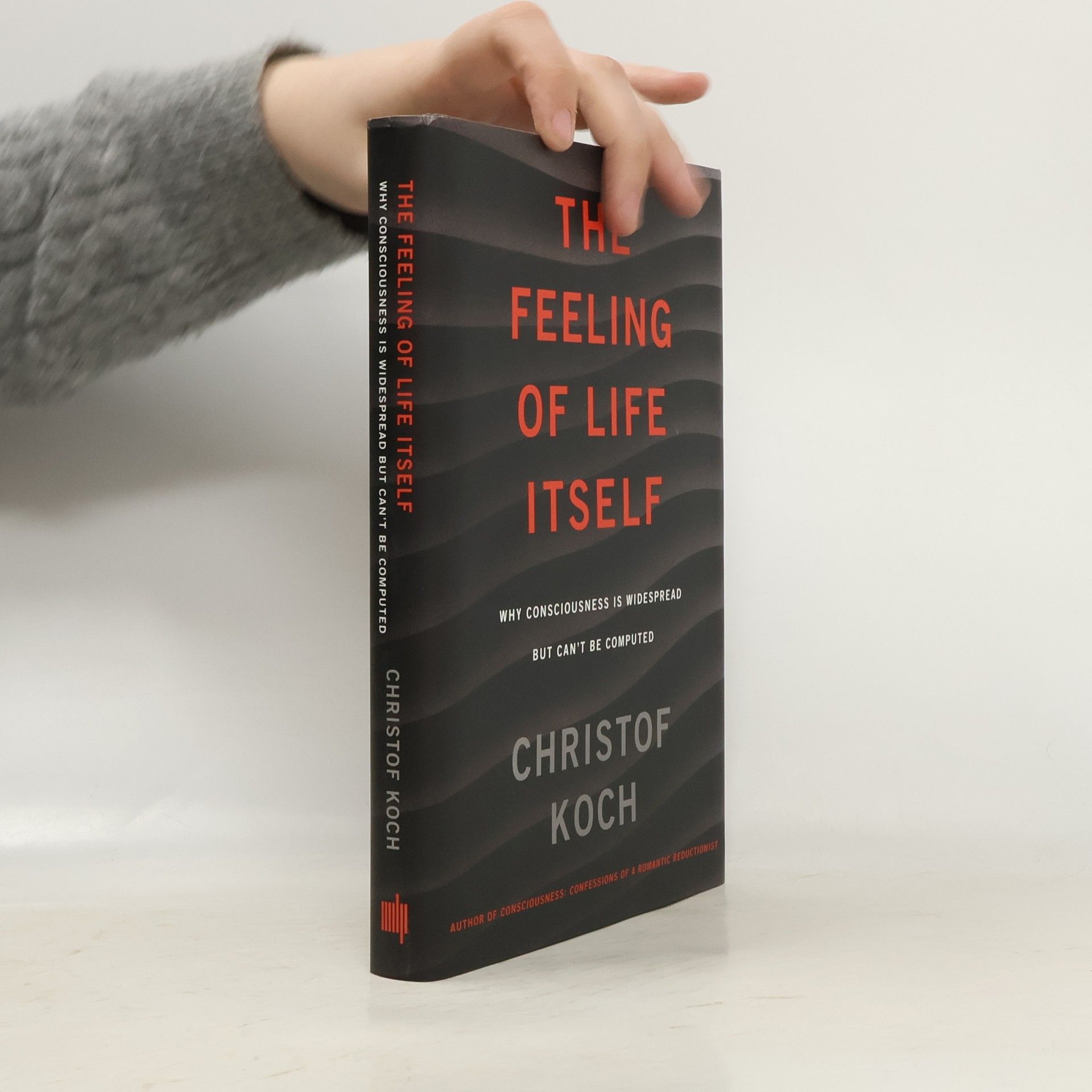 Christof Koch The Feeling of Life Itself