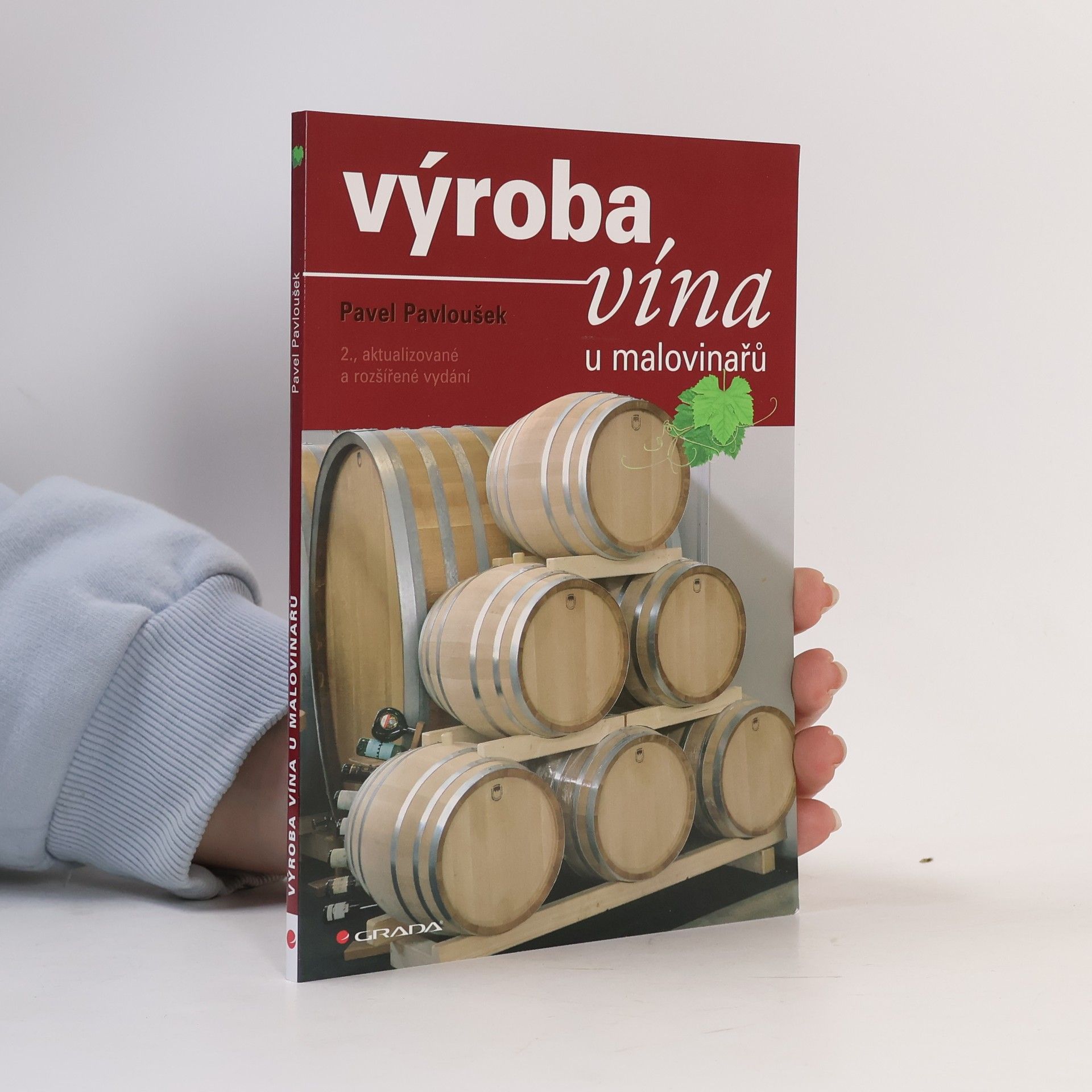 Pavel Pavloušek Výroba vína u malovinařů