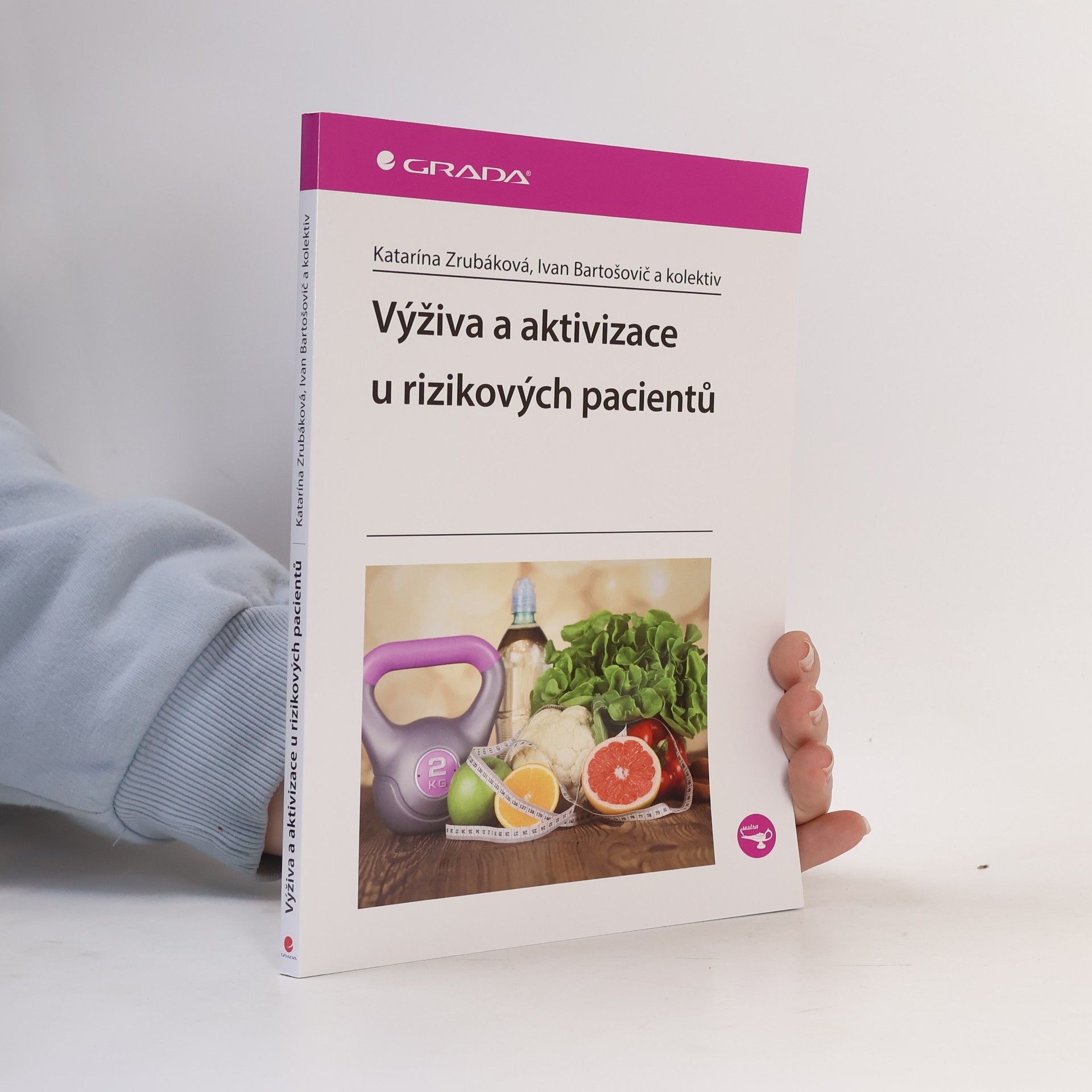 Katarína Zrubáková Výživa a aktivizace u rizikových pacientů