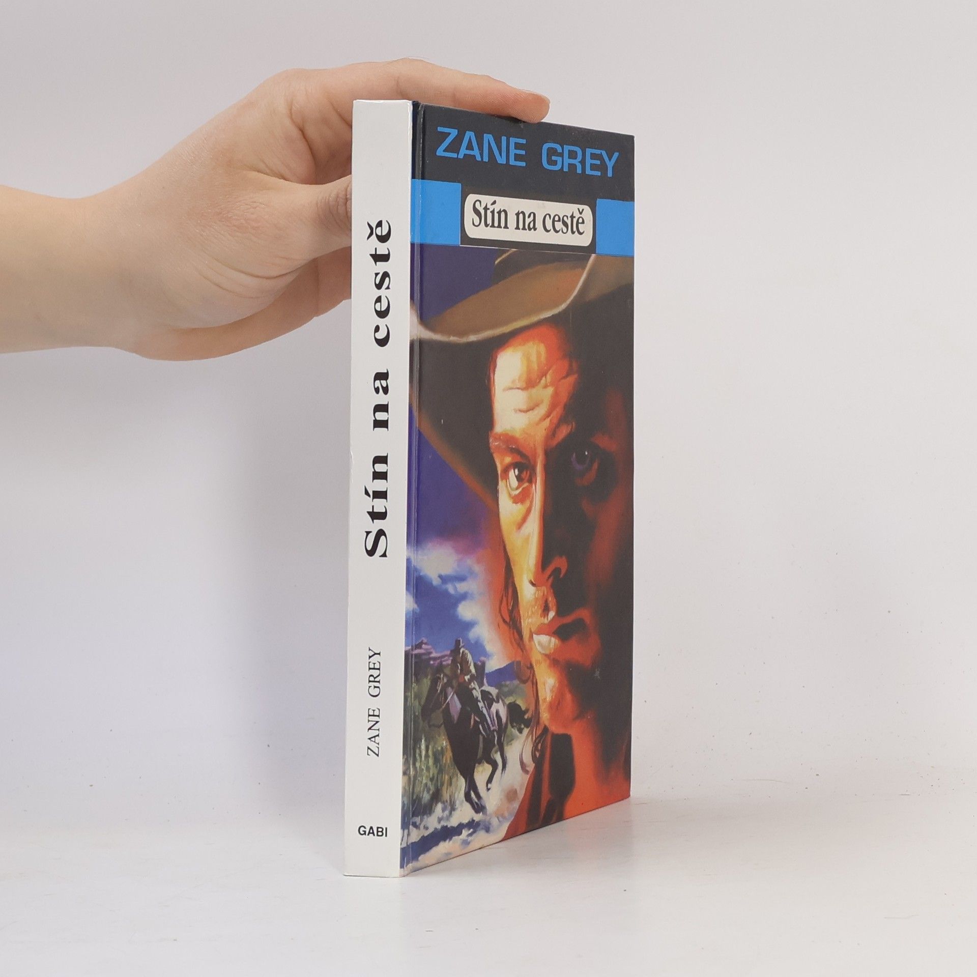 Zane Grey Stín na cestě