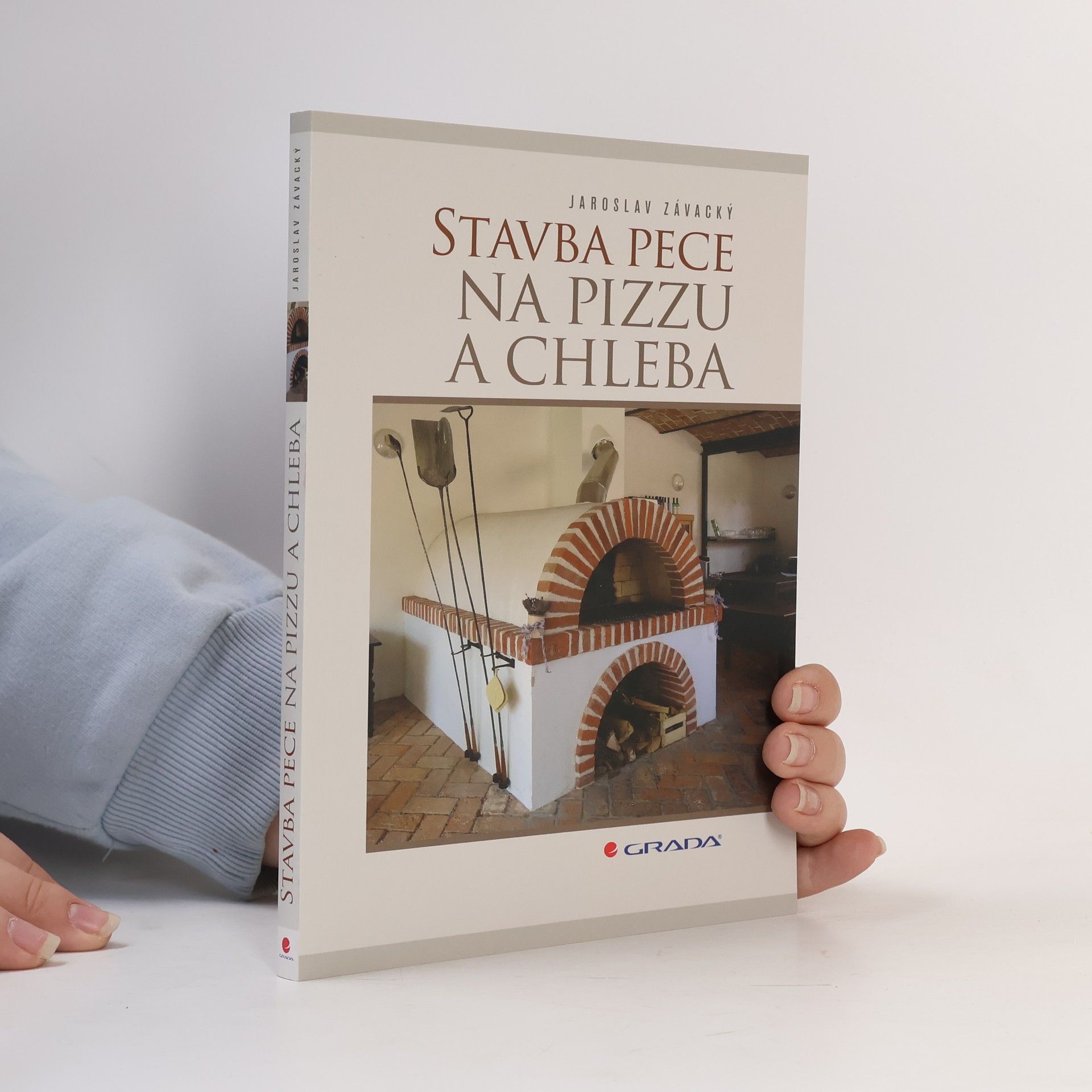 Jaroslav Závacký Stavba pece na pizzu a chleba