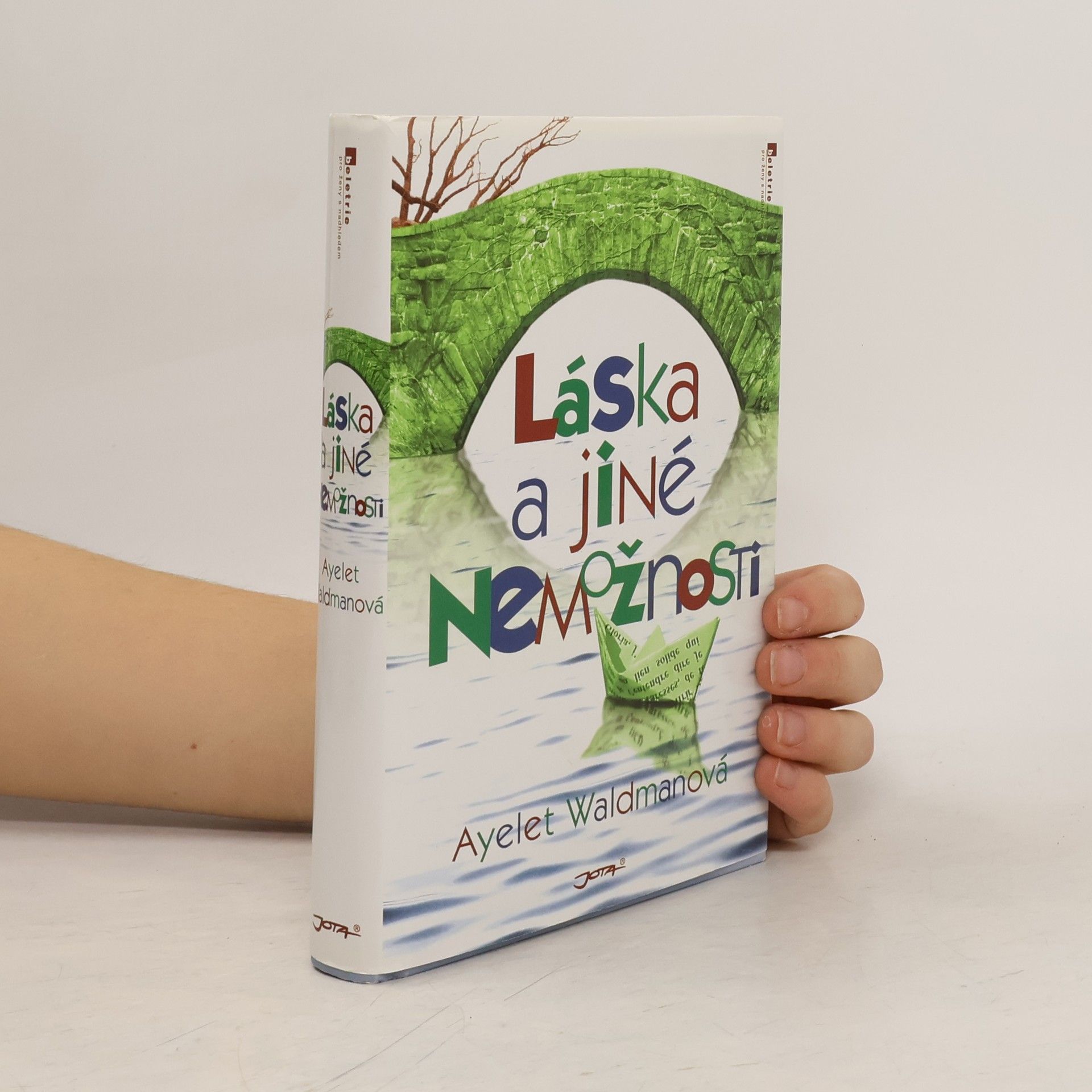 Ayelet Waldman Láska a jiné nemožnosti