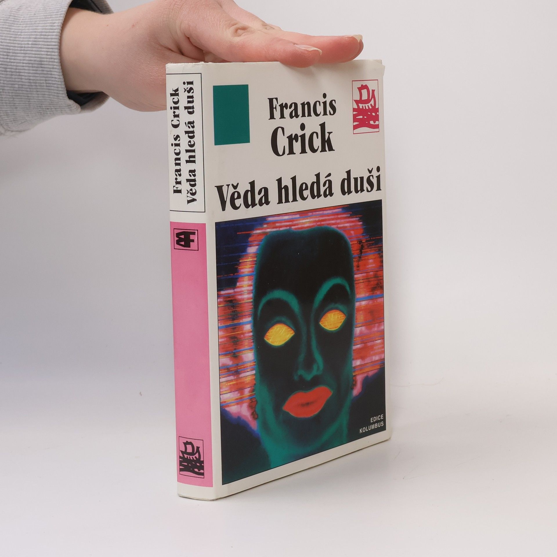 Francis Crick Věda hledá duši: Překvapivá domněnka