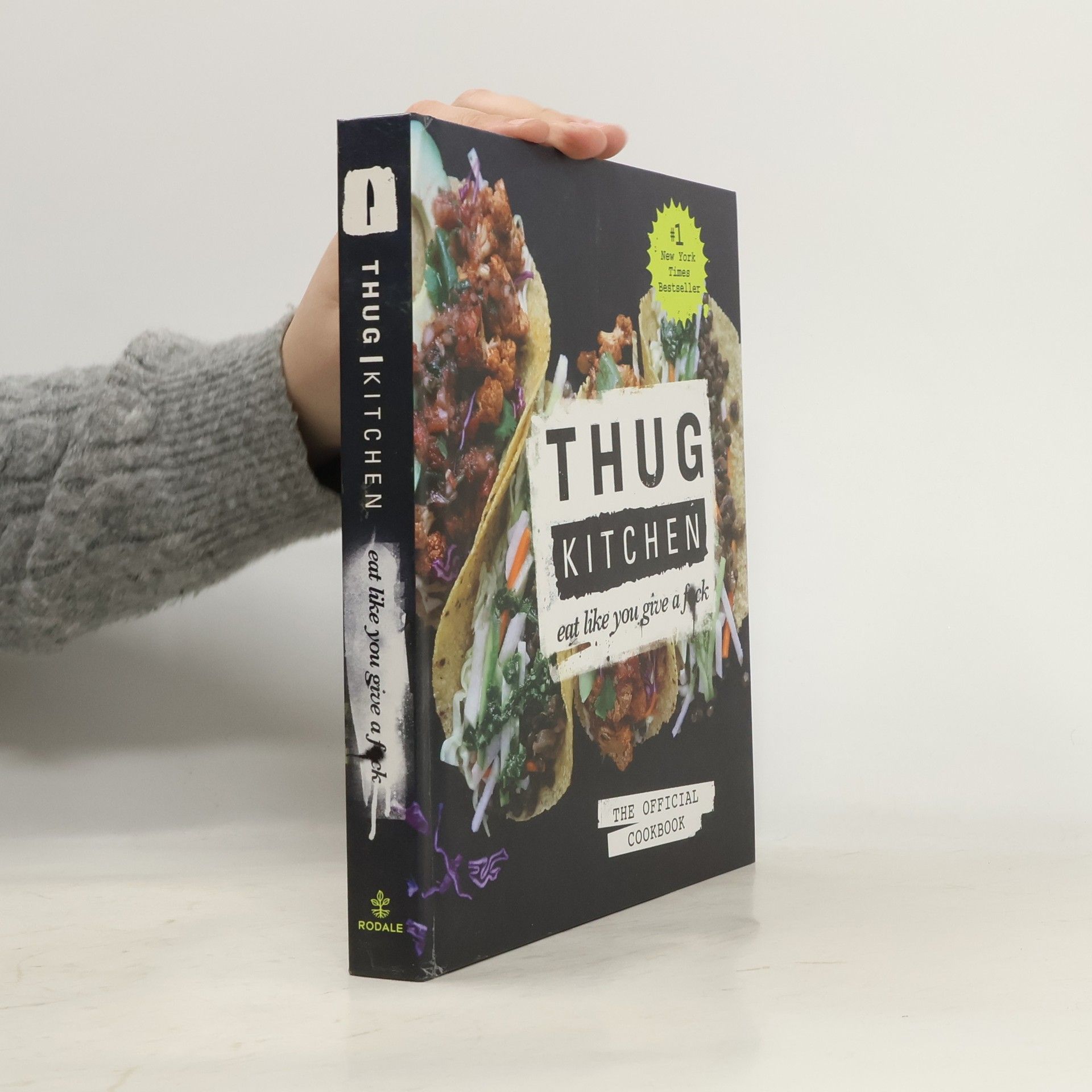Thug Kitchen Thug Kitchen: The Official Cookbook