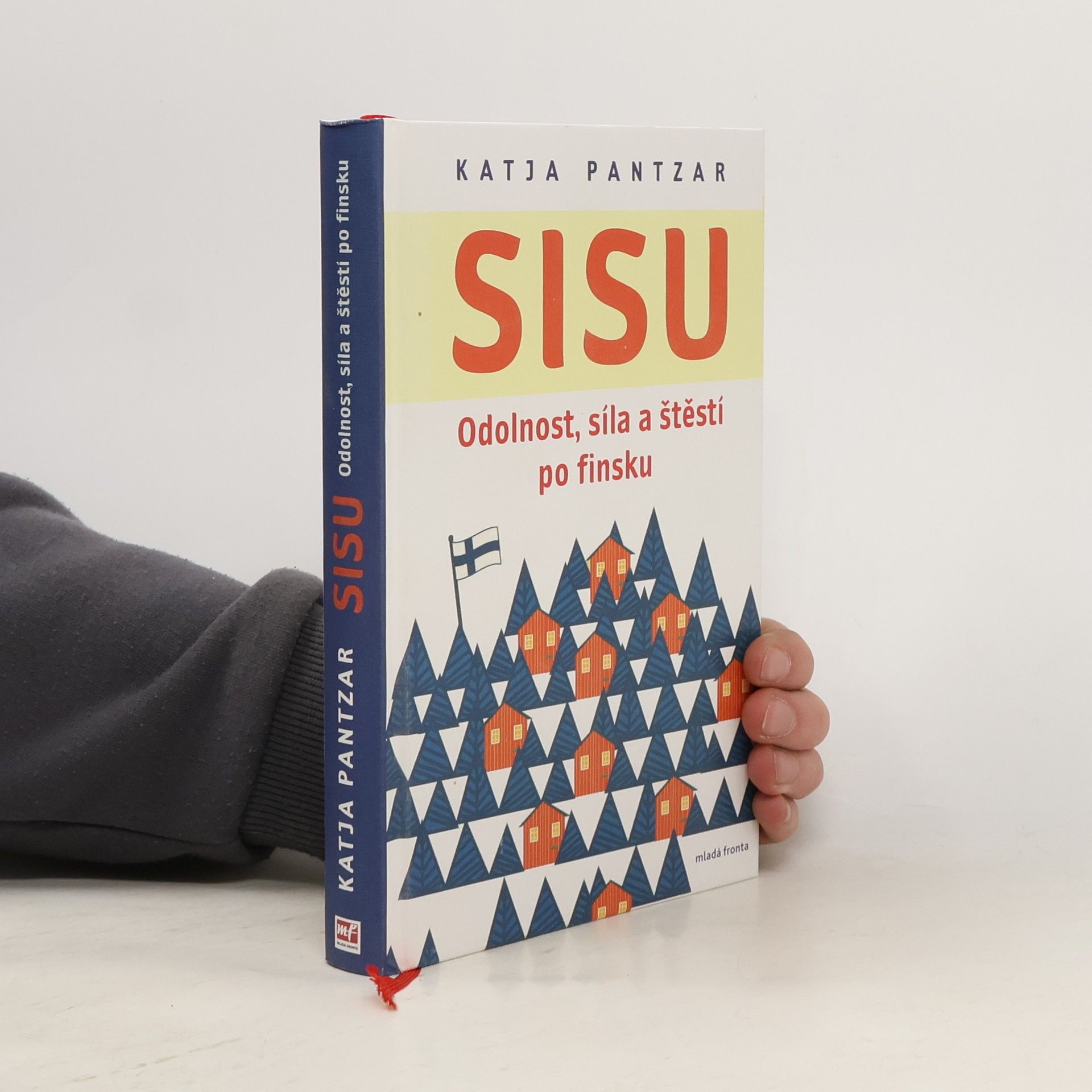 Katja Pantzar Sisu: Odolnost, síla a štěstí po finsku