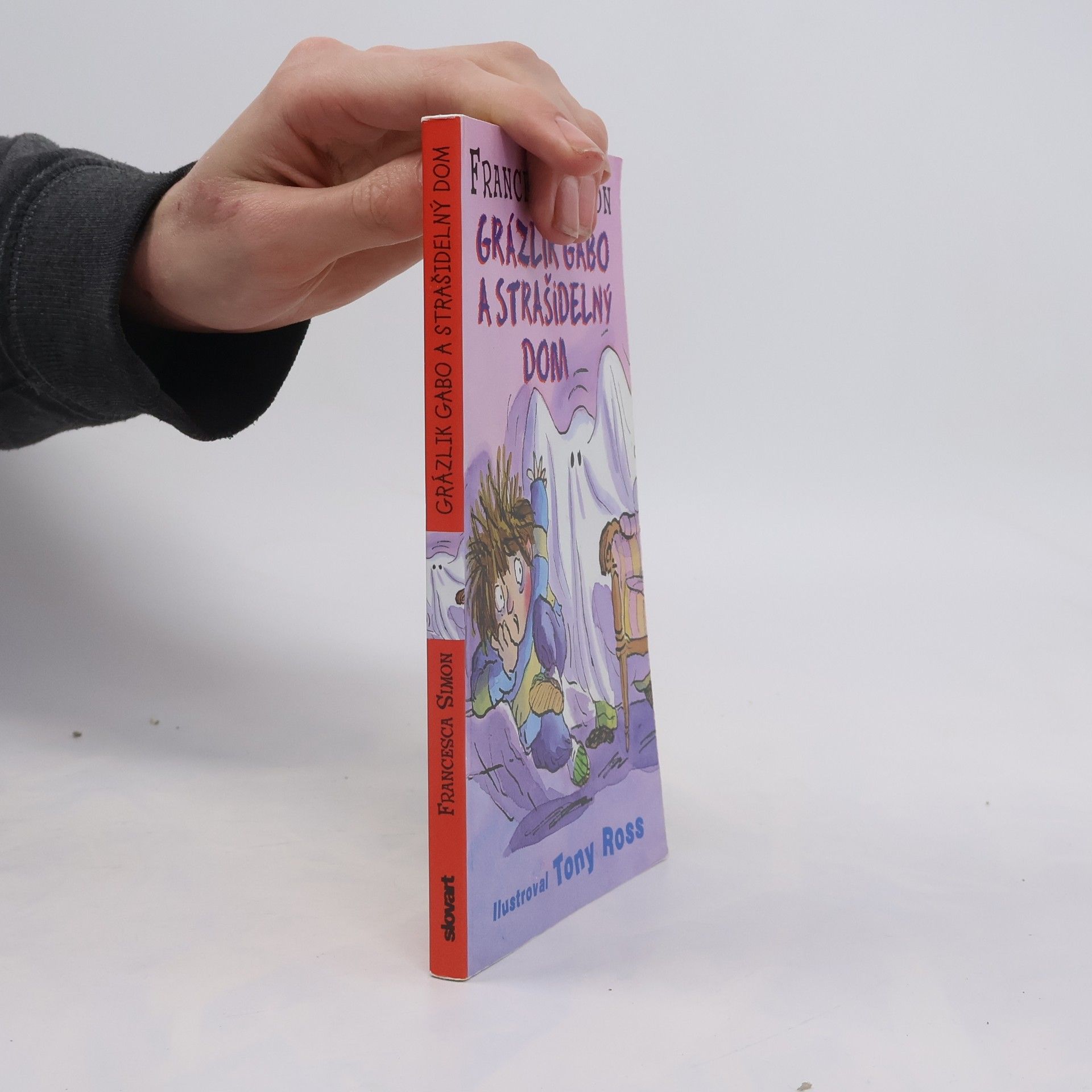 Francesca Simon Grázlik Gabo a strašidelný dom
