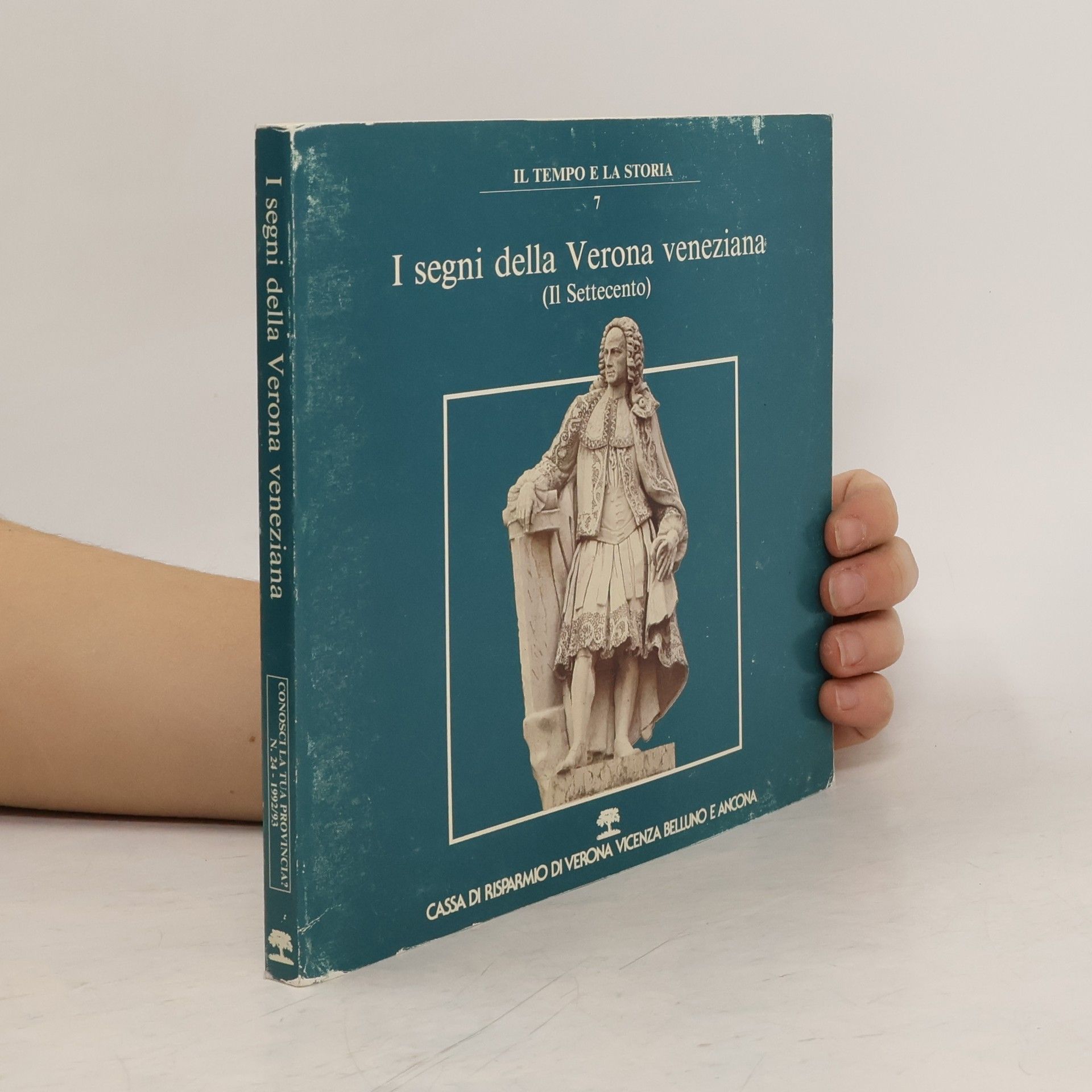 I segni della Verona veneziana (Il Settecento)