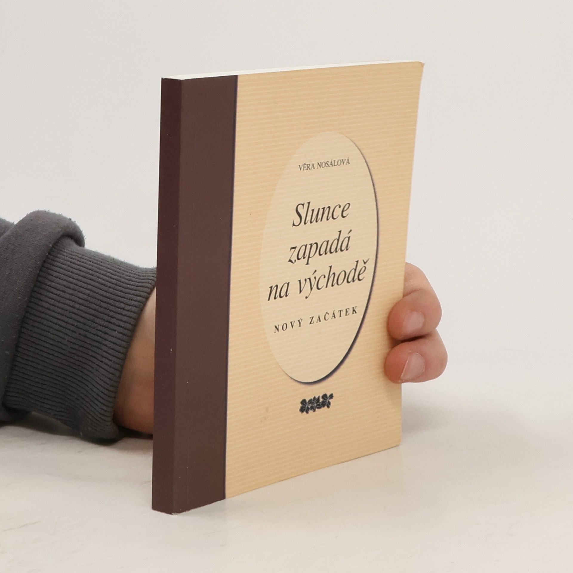 Věra Nosálová Slunce zapadá na východě