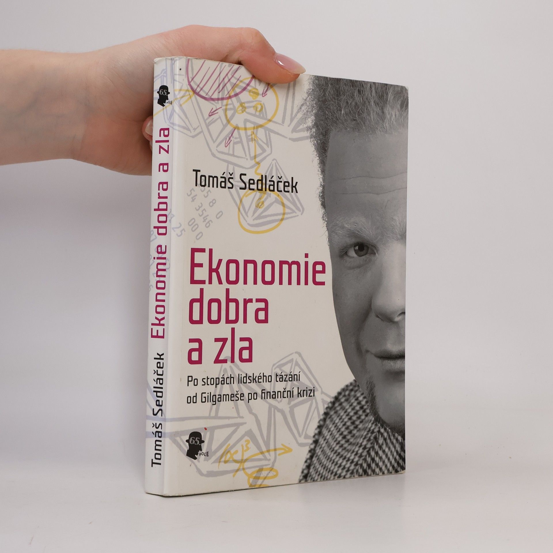 Tomáš Sedláček Ekonomie dobra a zla