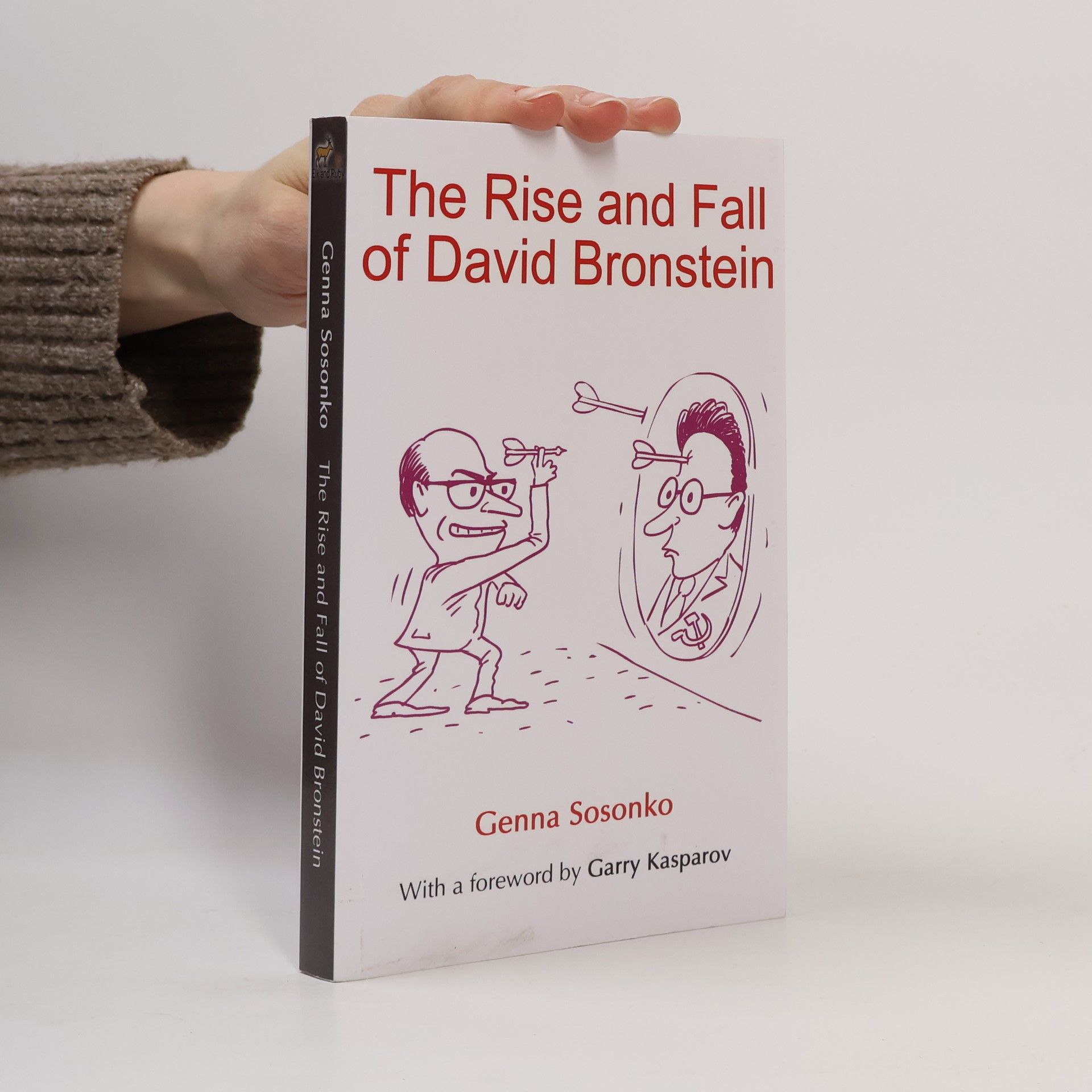 Genna Sosonko The Rise and Fall of David Bronstein