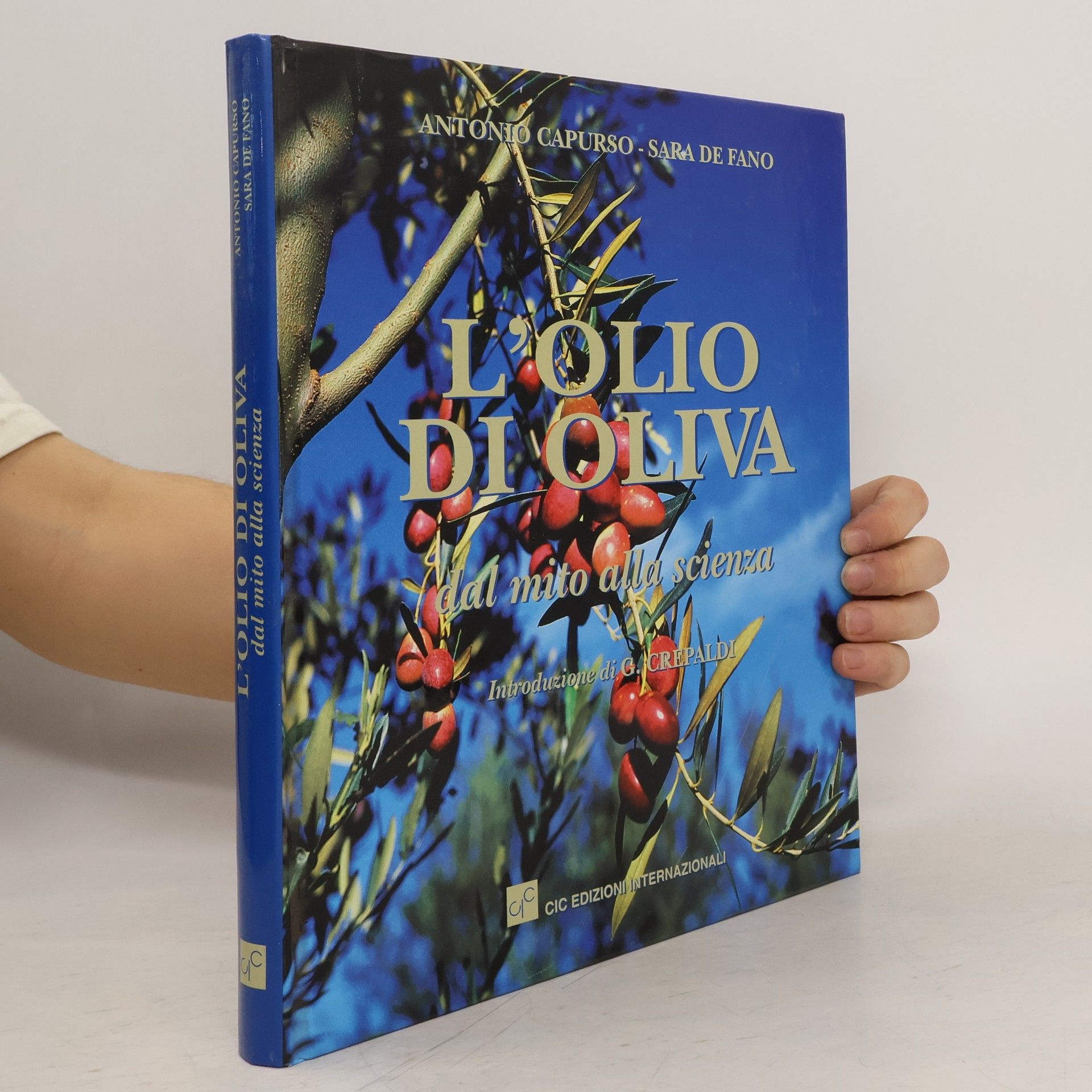 Antonio Capurso L'olio di oliva. Dal mito alla scienza