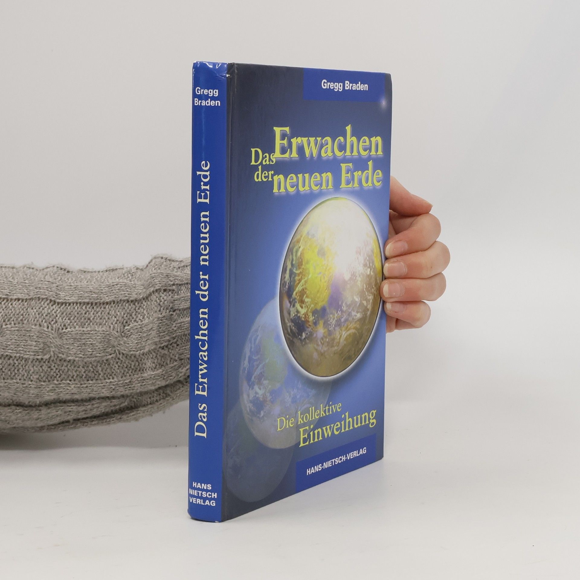 Gregg Braden Das Erwachen der neuen Erde