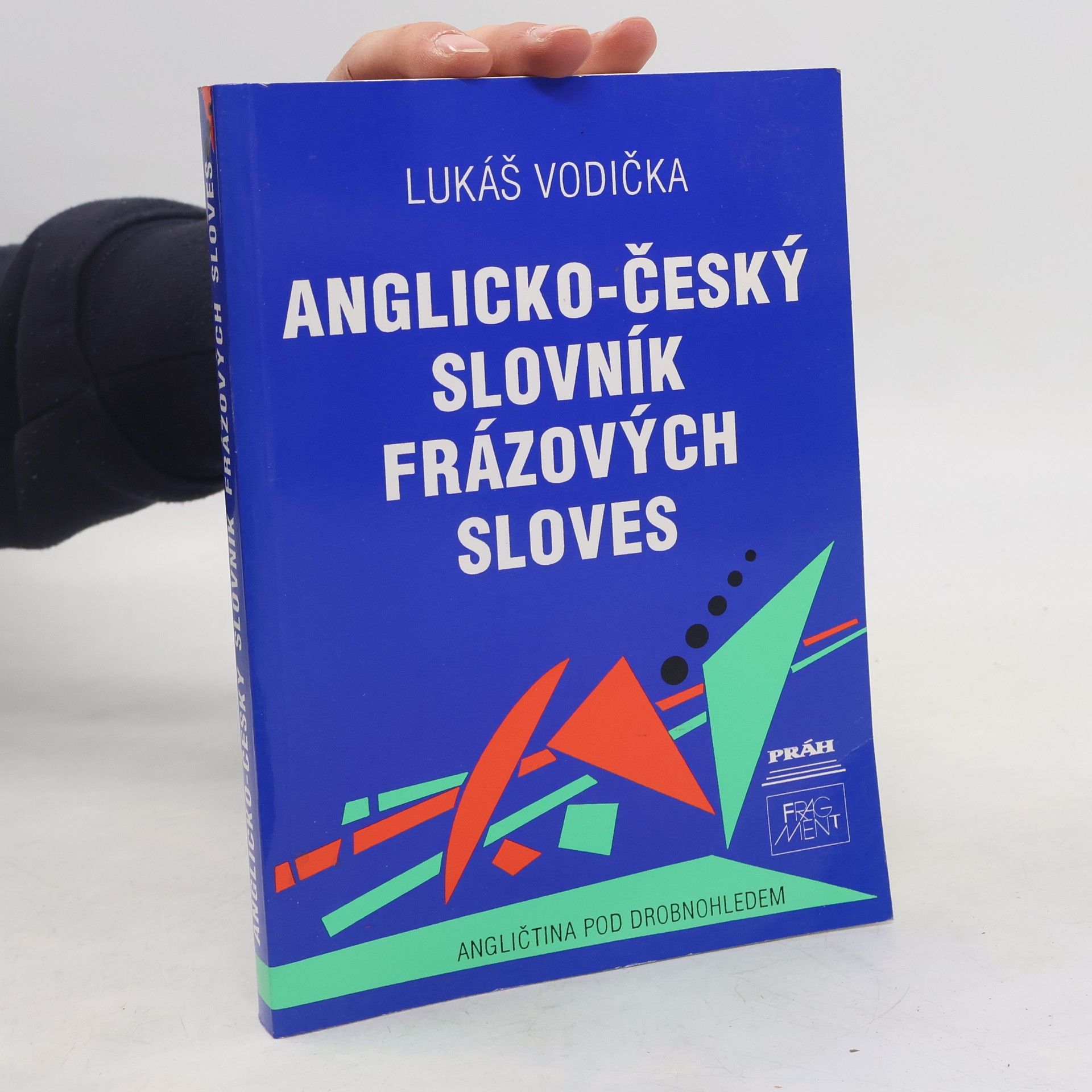 Lukáš Vodička Anglicko-český slovník frázových sloves