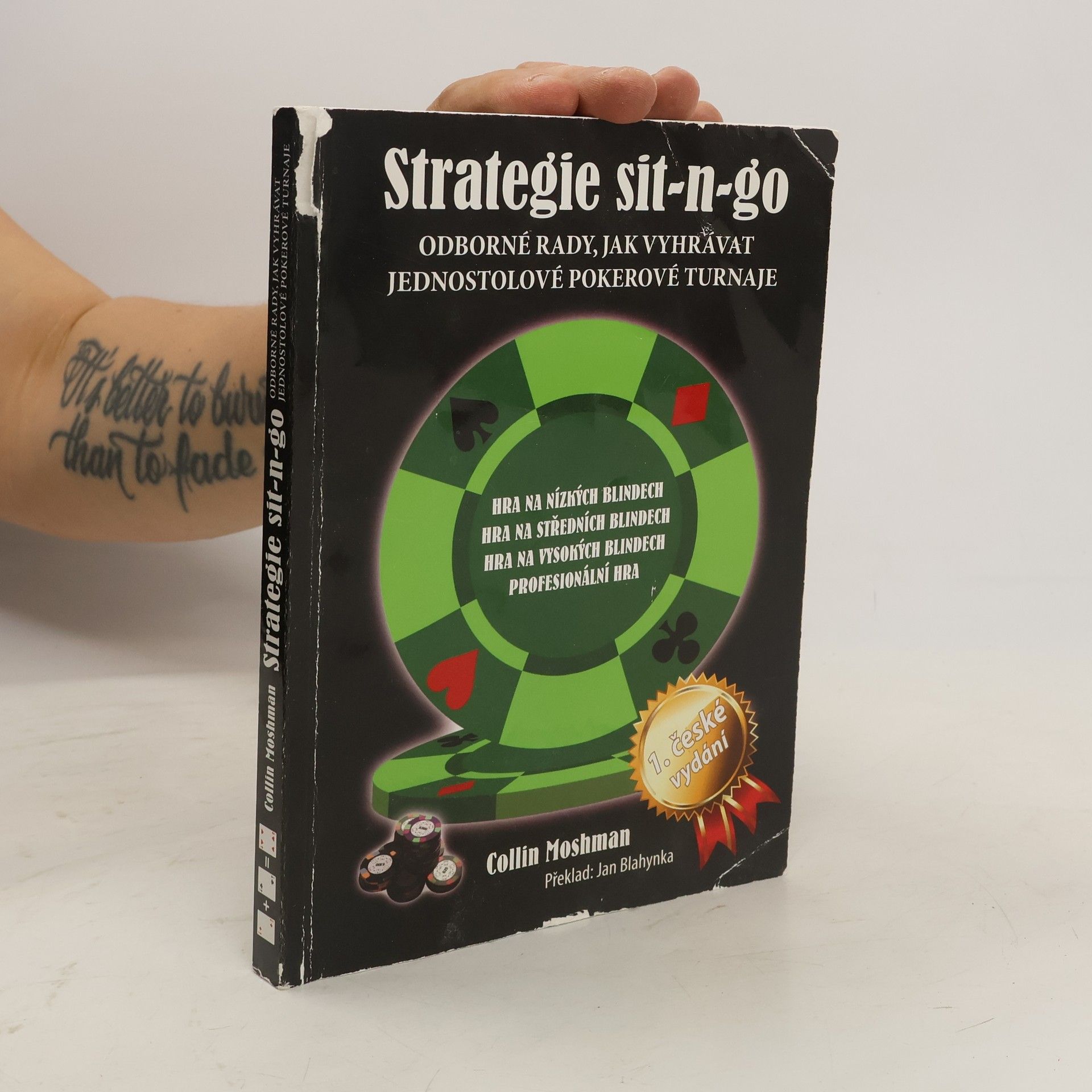 Collin Moshman Strategie sit-n-go. Odborné rady, jak vyhrávat jednostolové pokerové turnaje