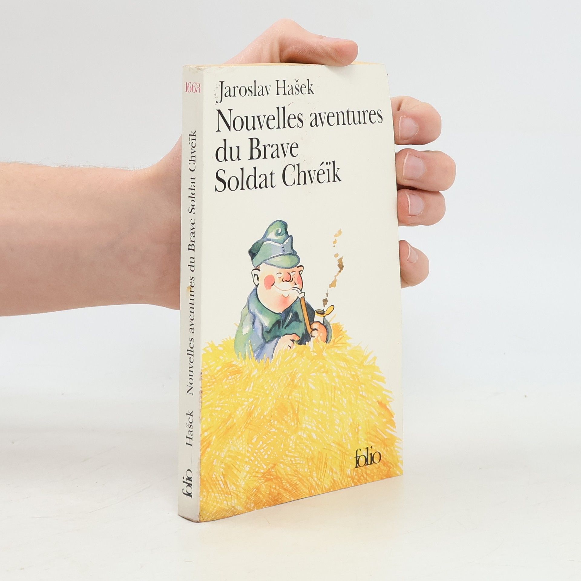 Jaroslav Hašek Nouvelles aventures du brave soldat Chvéik