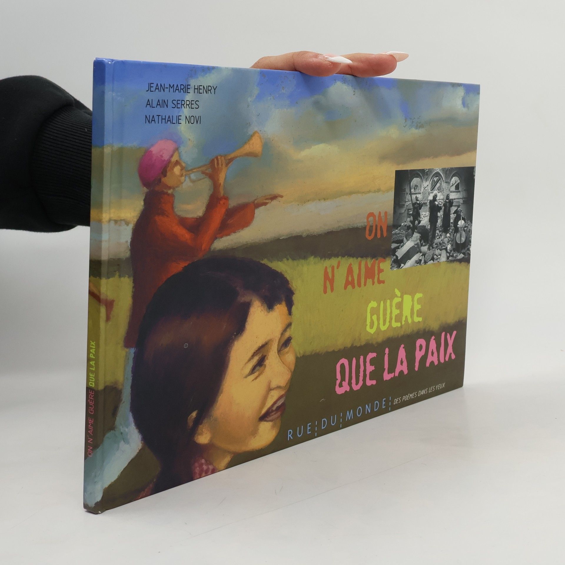 Alain Serres On n'aime guère que la paix