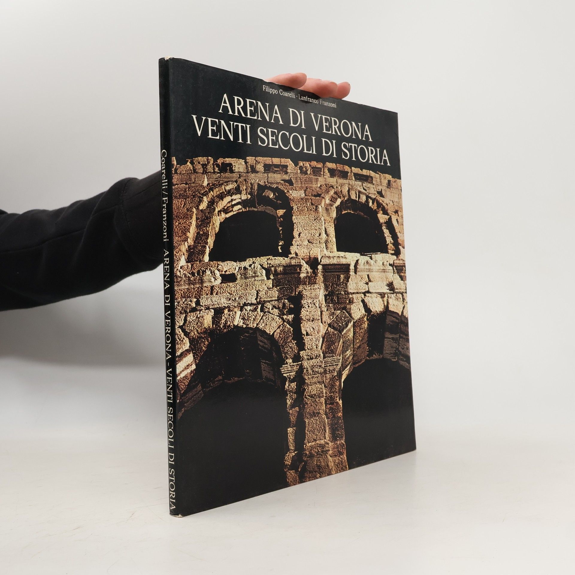 Filippo Coarelli Arena di Verona venti secoli di storia