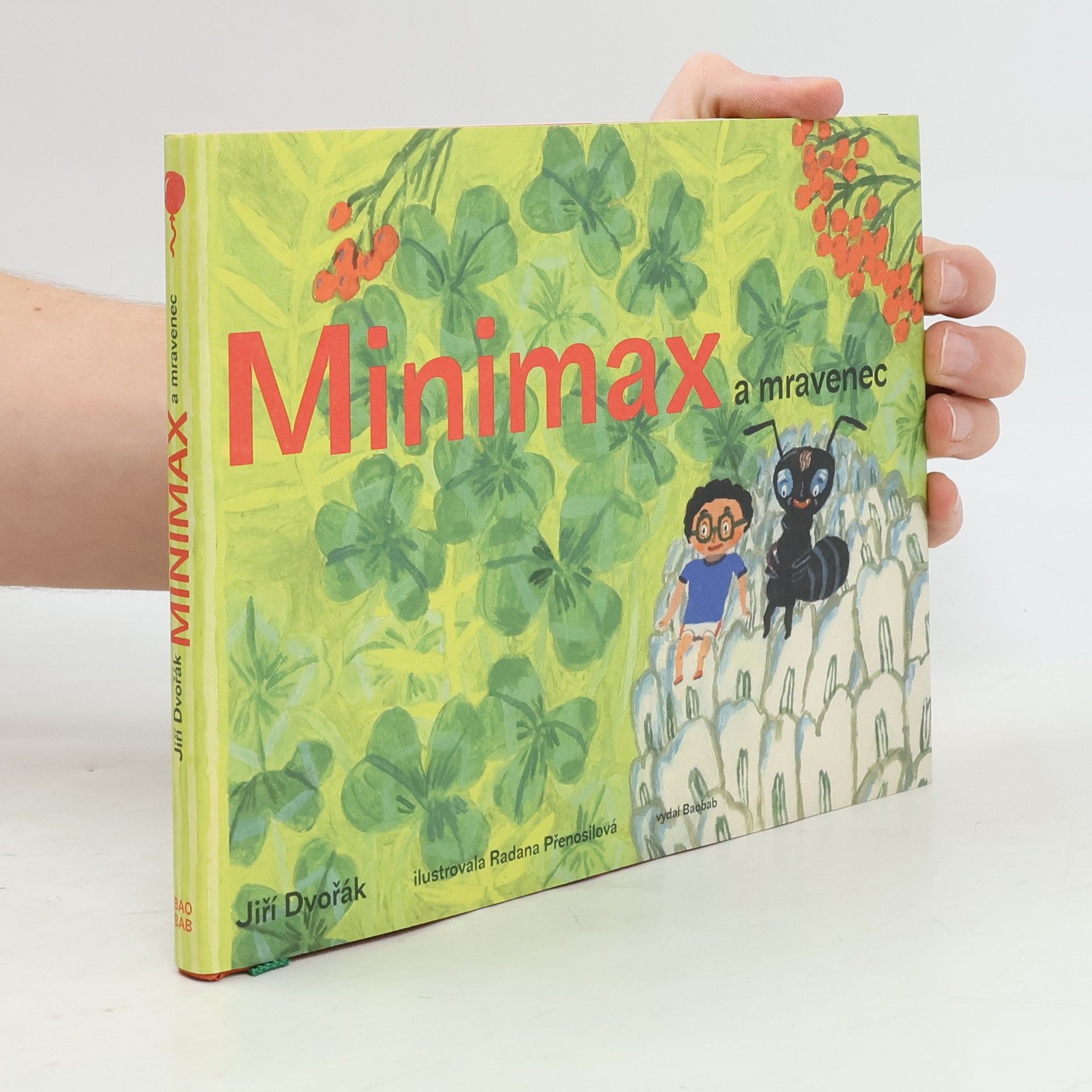 Jiří Dvořák Minimax a mravenec aneb Jeden den v říši hmyzu