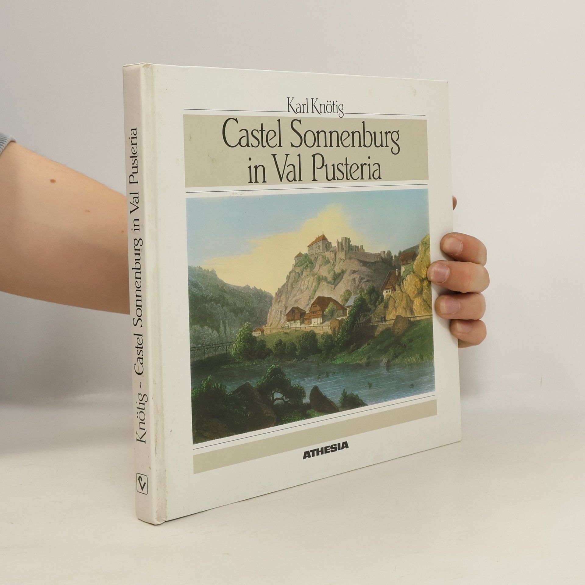 Karl Knötig Castel Sonnenburg in Val Pusteria