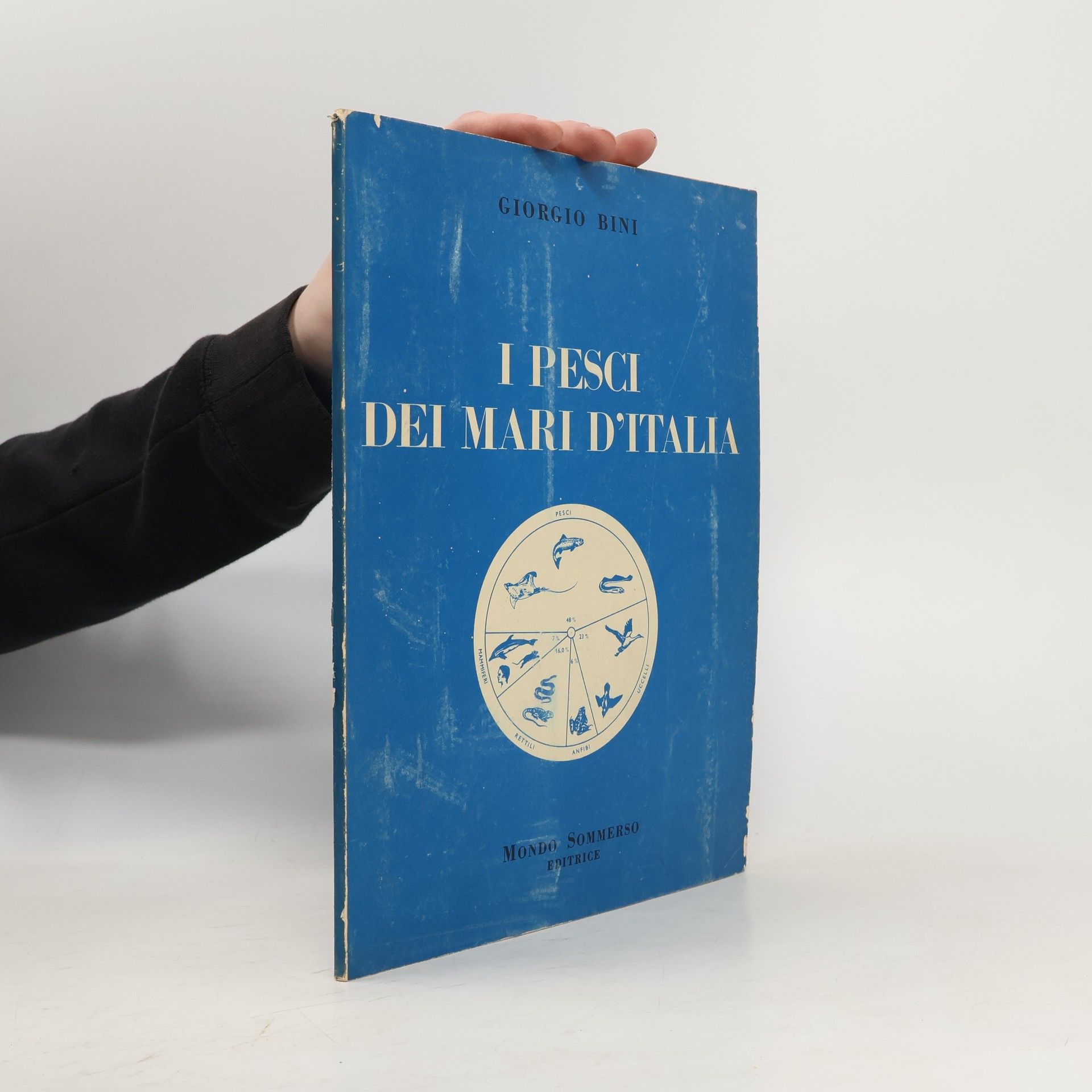 Giorgio Bini I Pesci dei mari d'Italia