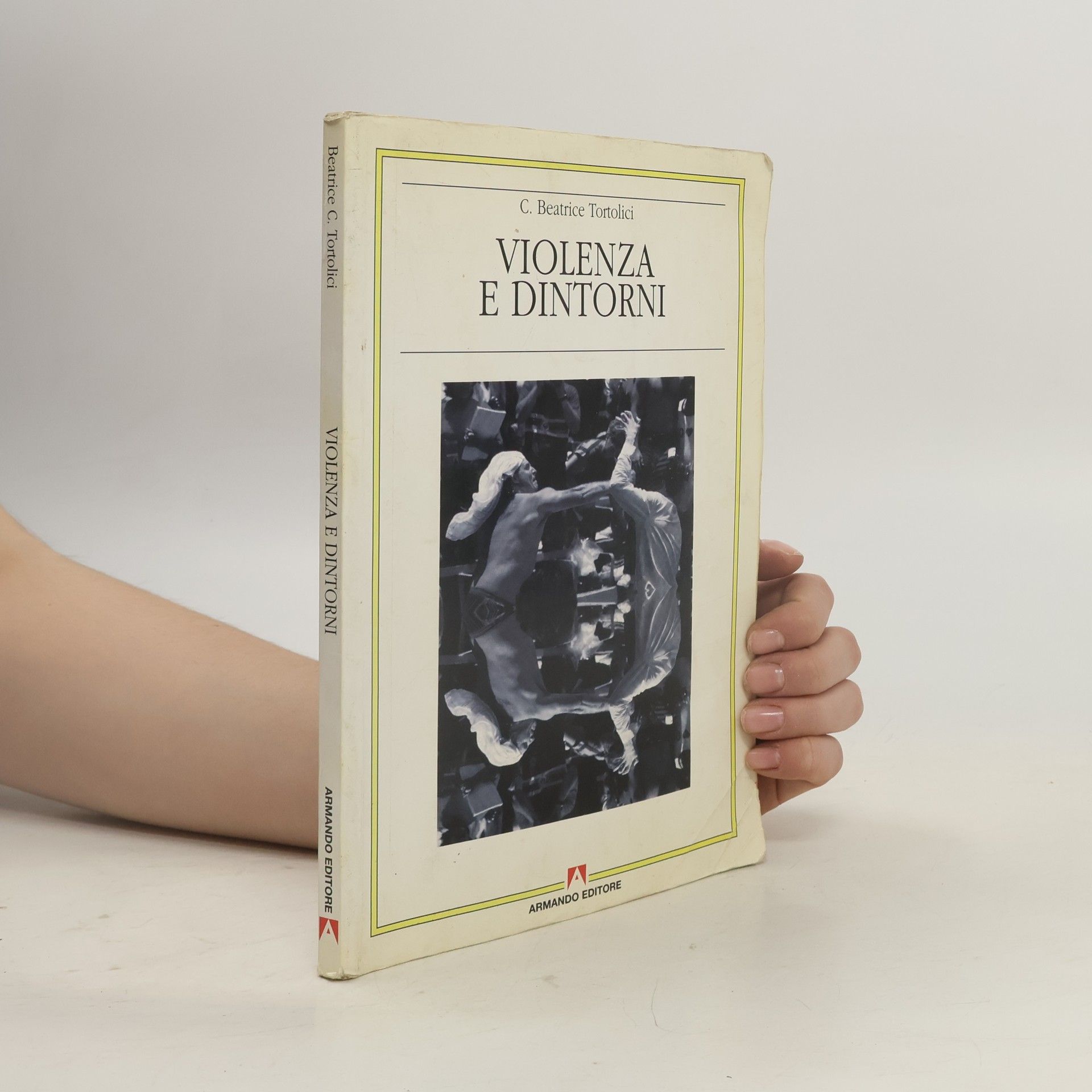 Beatrice C. Tortolici Violenza e dintorni