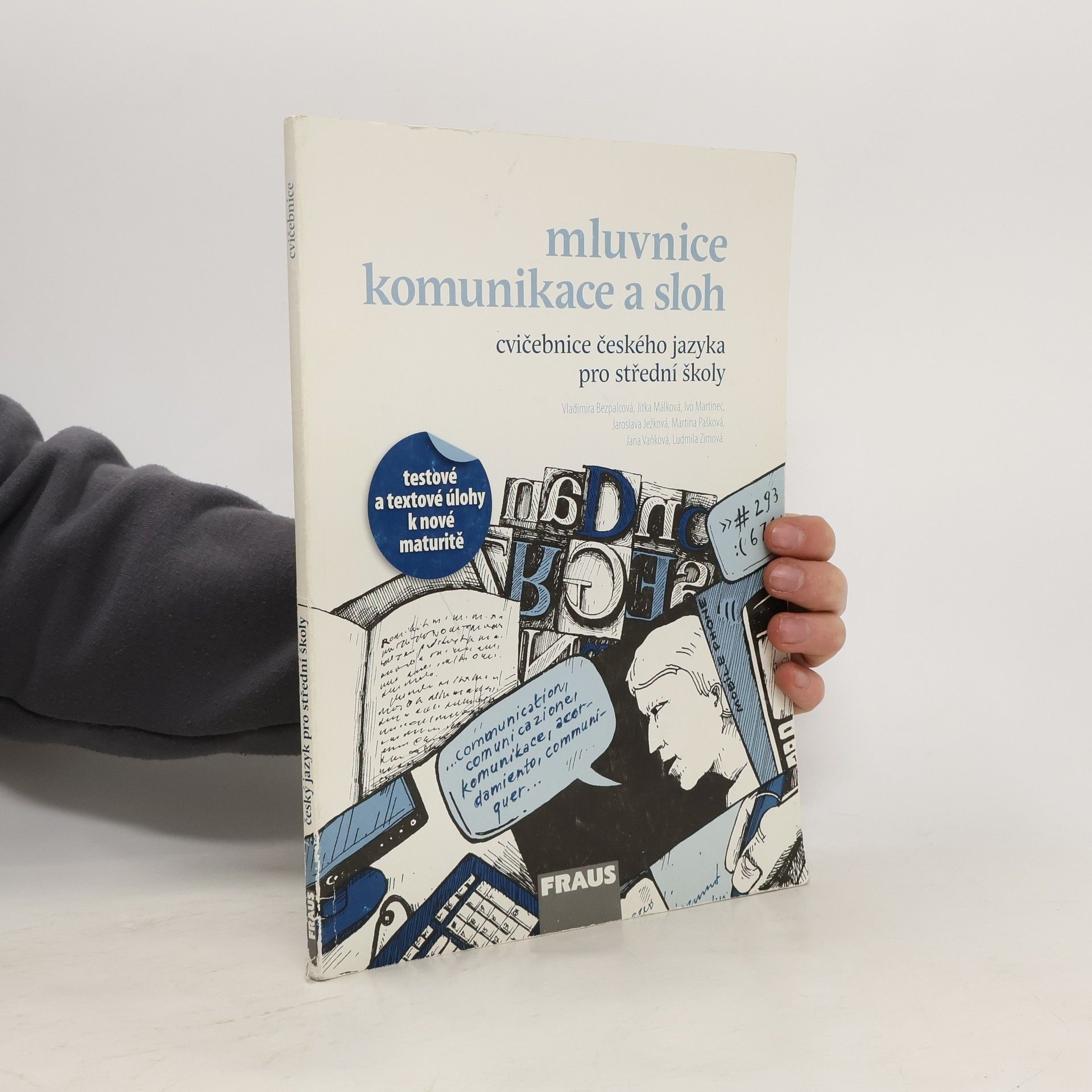 Kolektiv autorů Mluvnice, komunikace a sloh. Cvičebnice českého jazyka pro střední školy