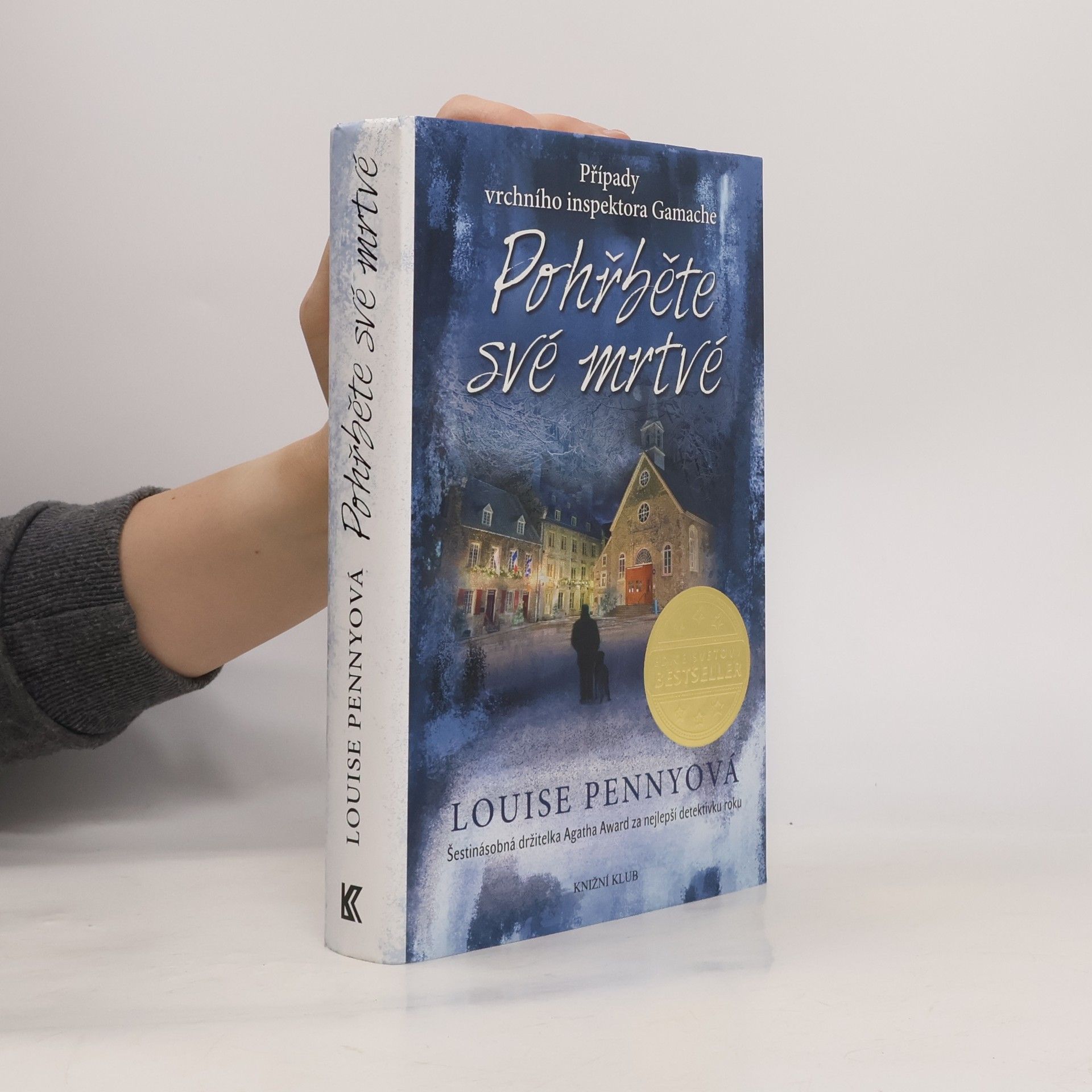 Louise Penny Pohřběte své mrtvé