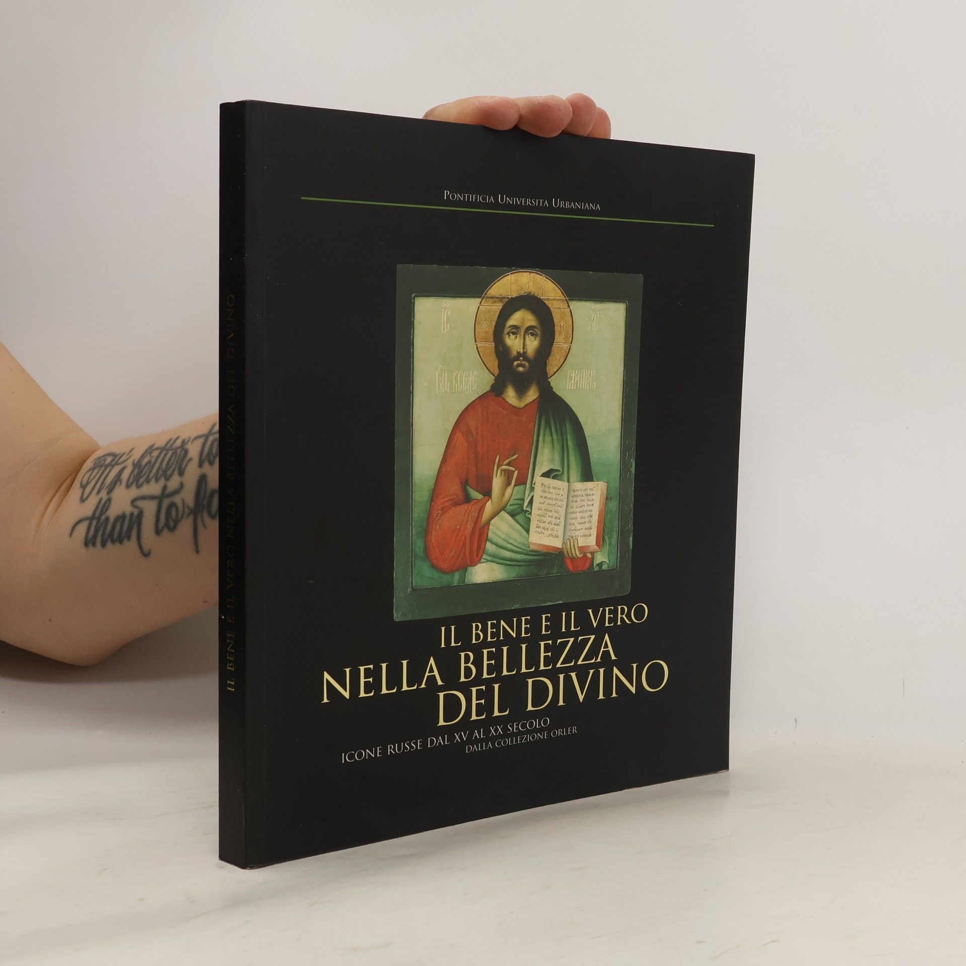 Autores varios Il bene e il vero nella bellezza del divino