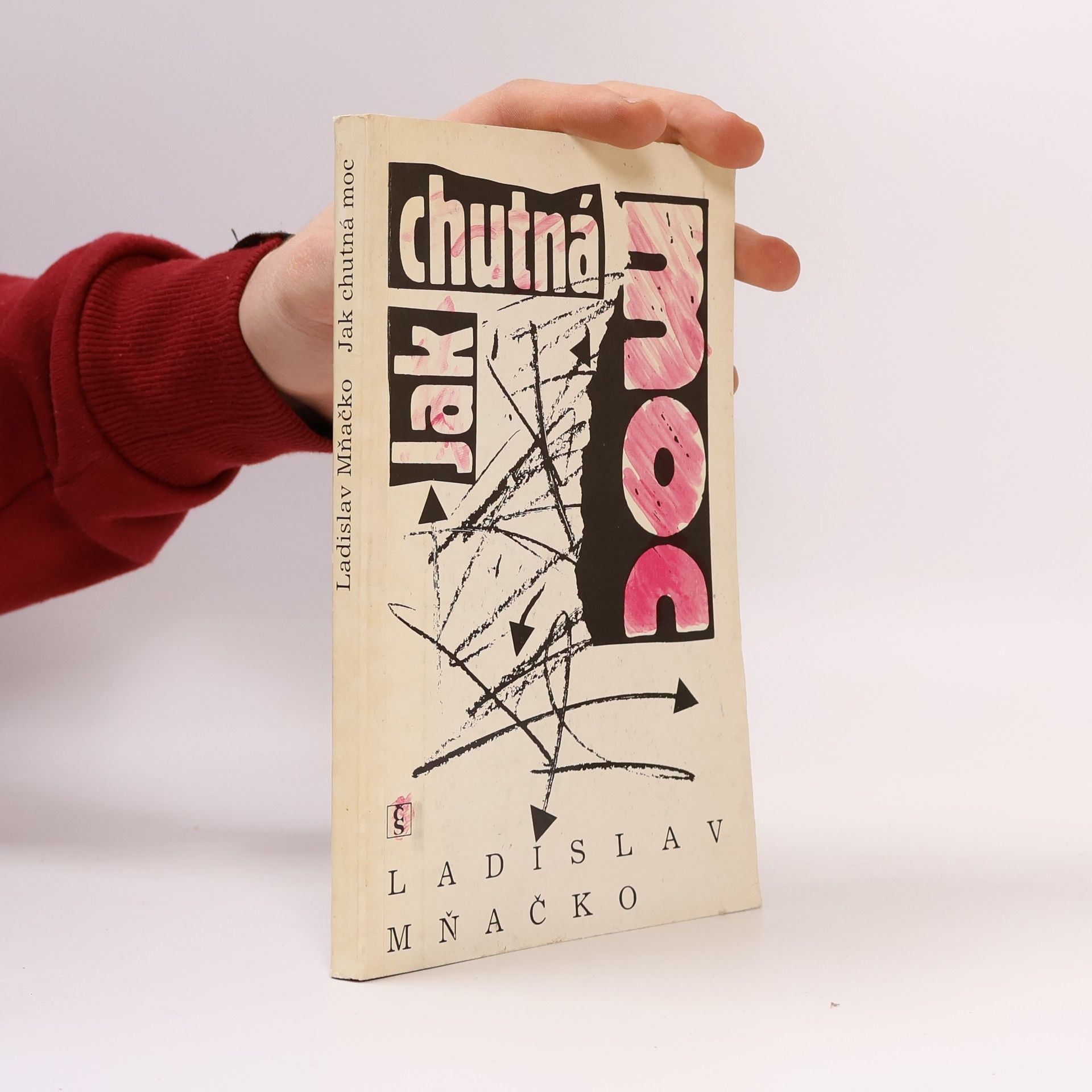 Ladislav Mňačko Jak chutná moc