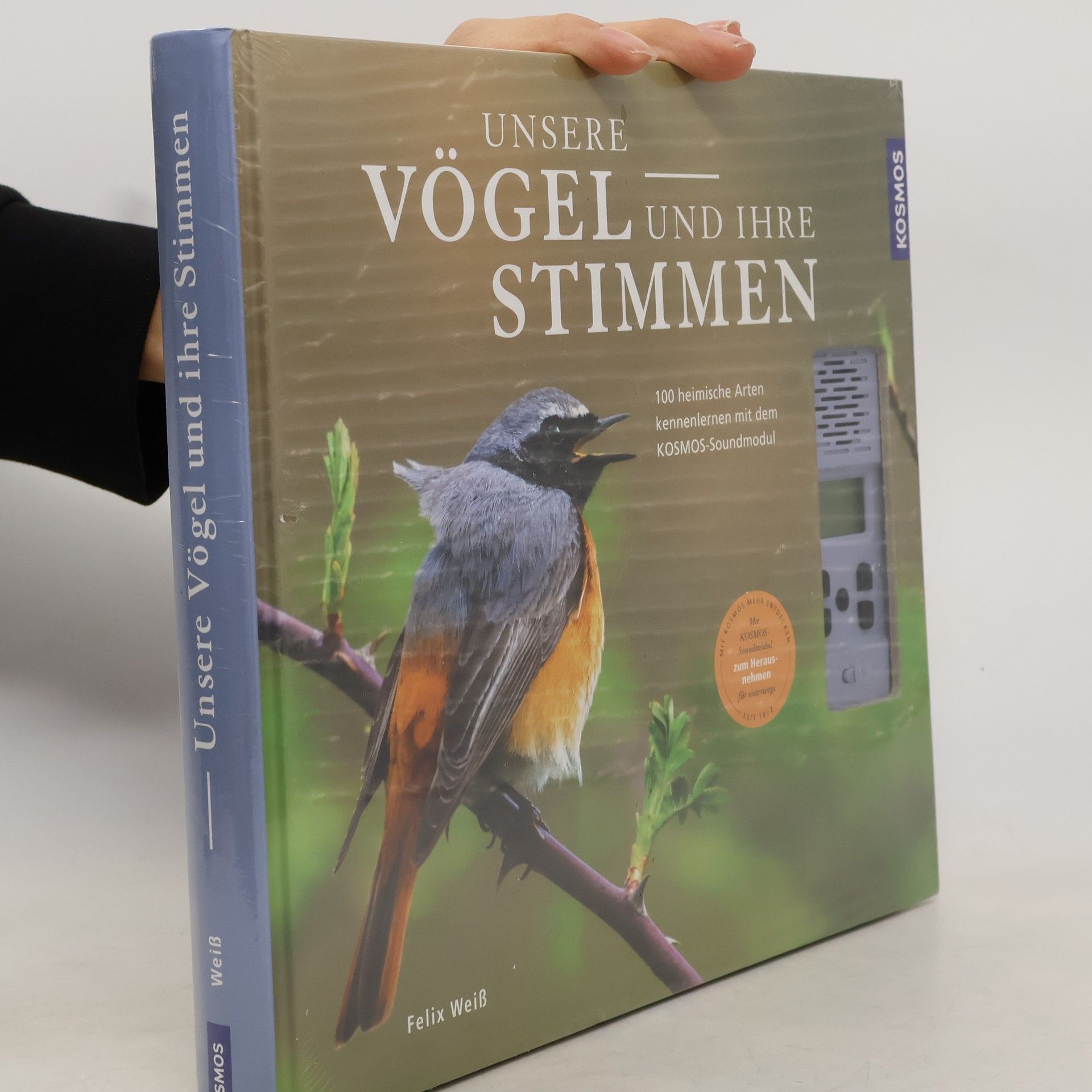 Felix Weiß Unsere Vögel und ihre Stimmen