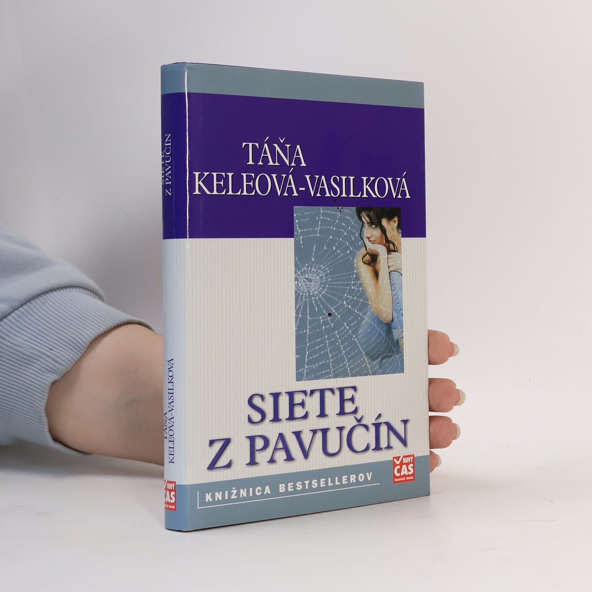 Táňa Keleová-Vasilková Siete z pavučín
