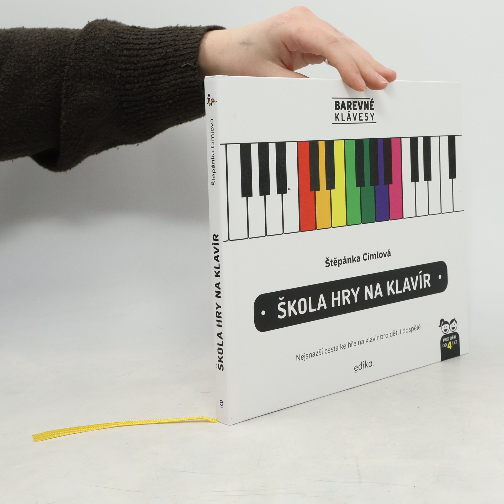 Štěpánka Cimlová Škola hry na klavír : nejsnazší cesta ke hře na klavír pro děti i dospělé
