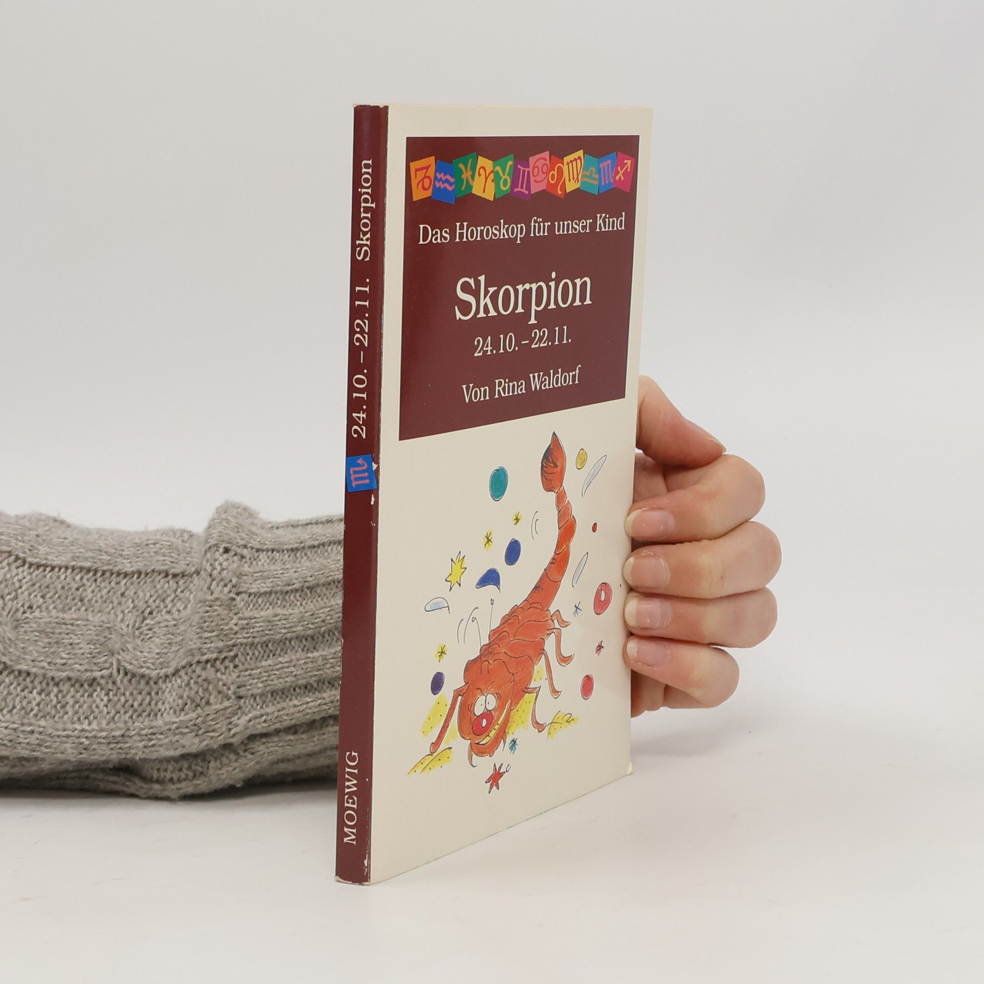 Riha Waldorf Das Hororskop für unser Kind. Skorpion
